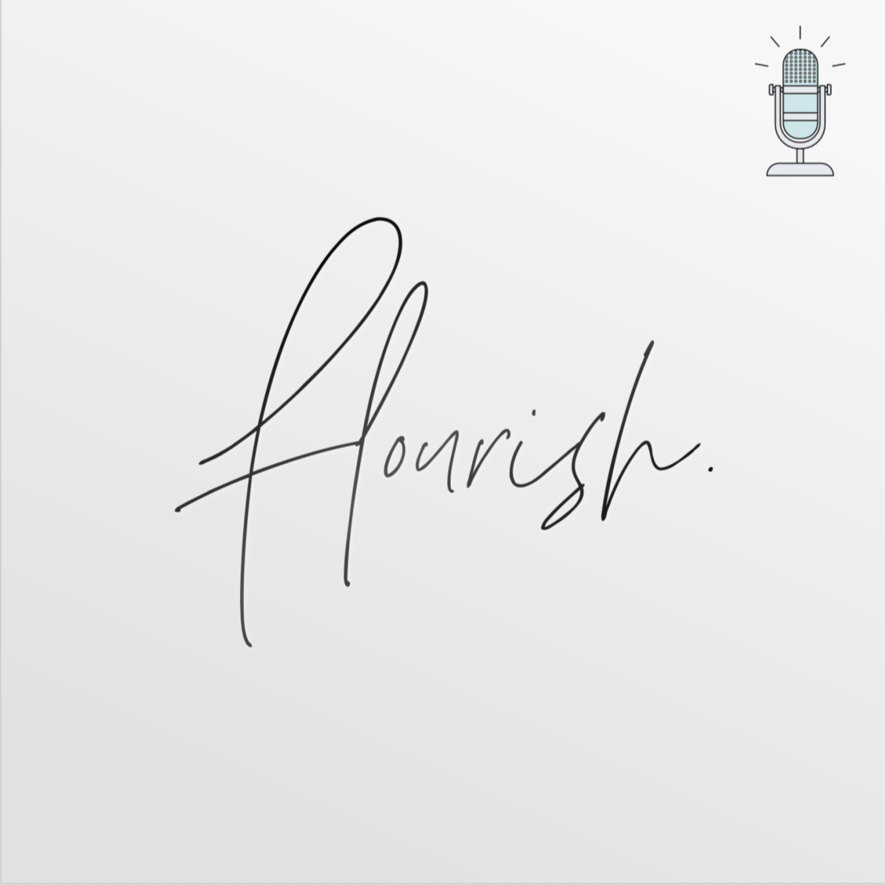 Flourish. podcast artwork