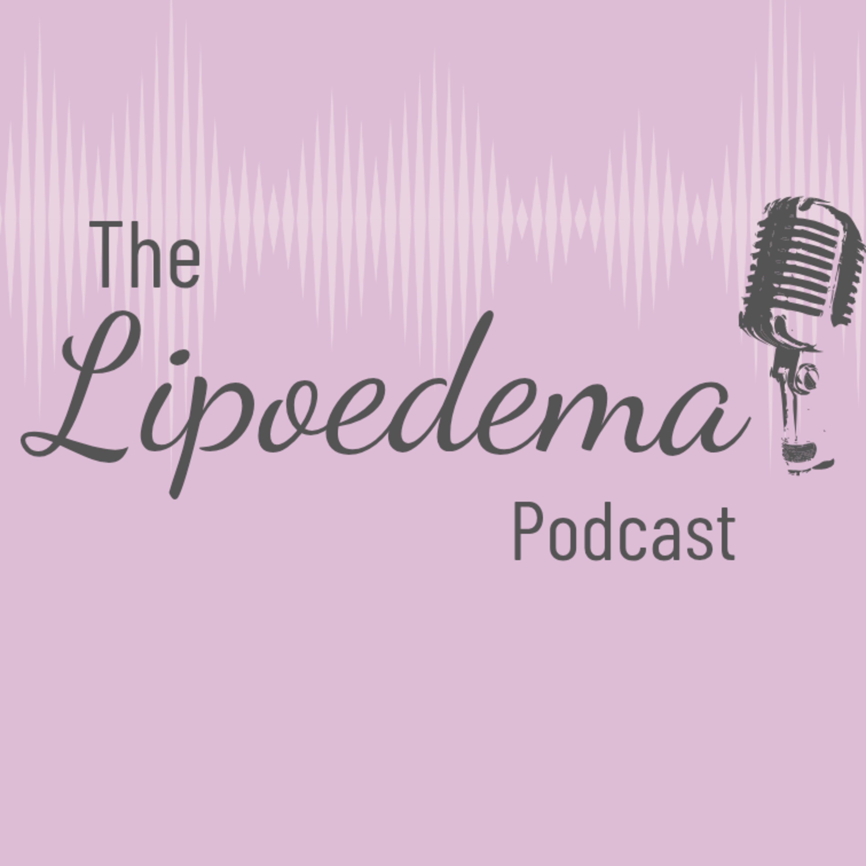 The Lipoedema Podcast