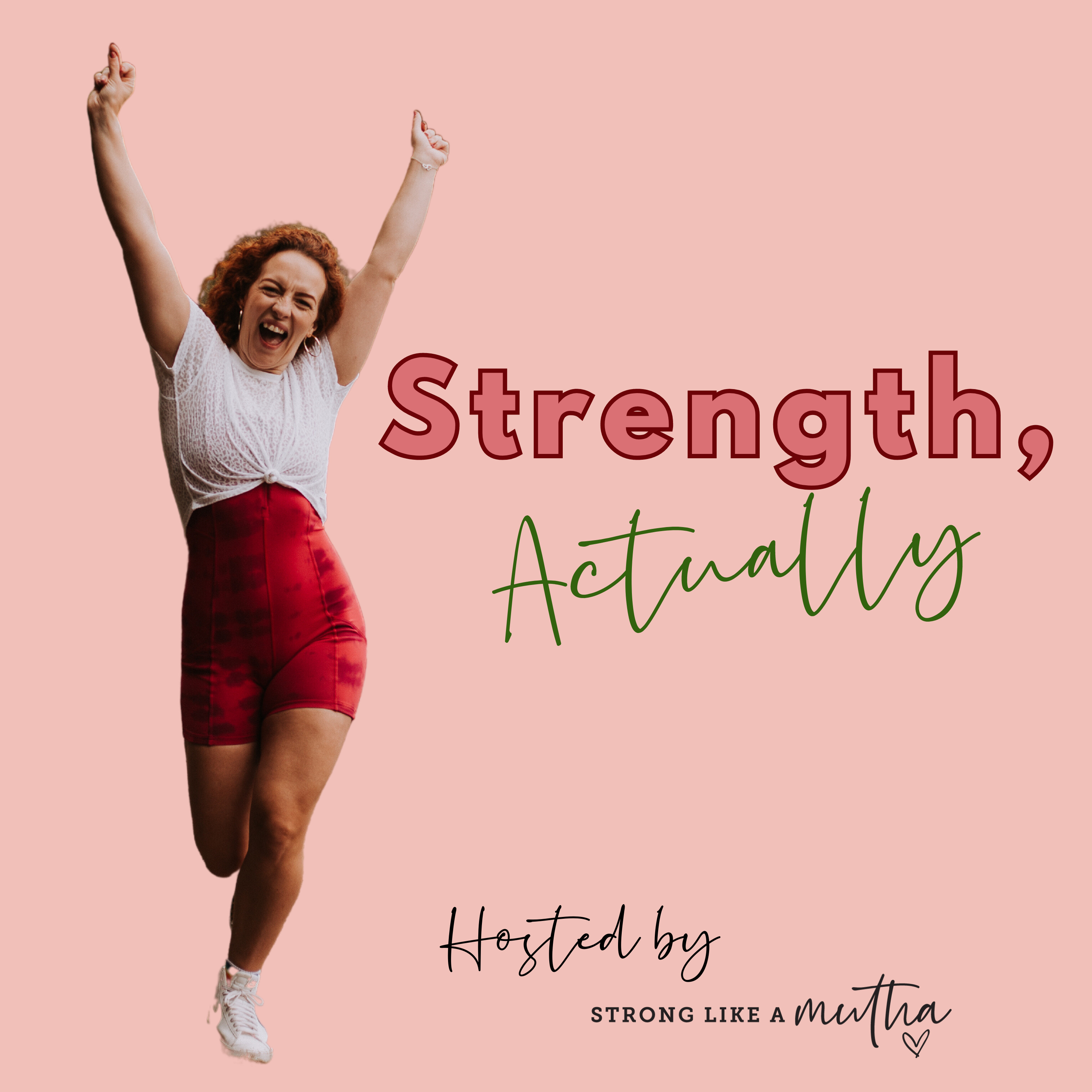 Strength, Actually