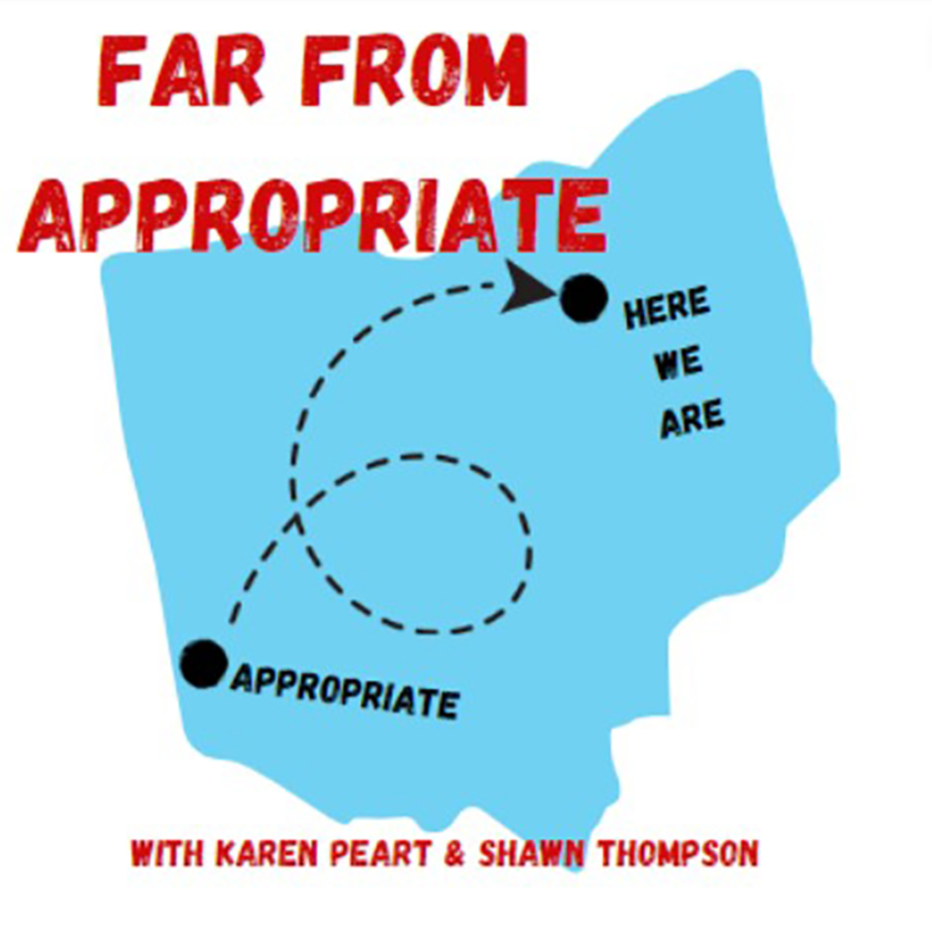 Far From Appropriate podcast artwork
