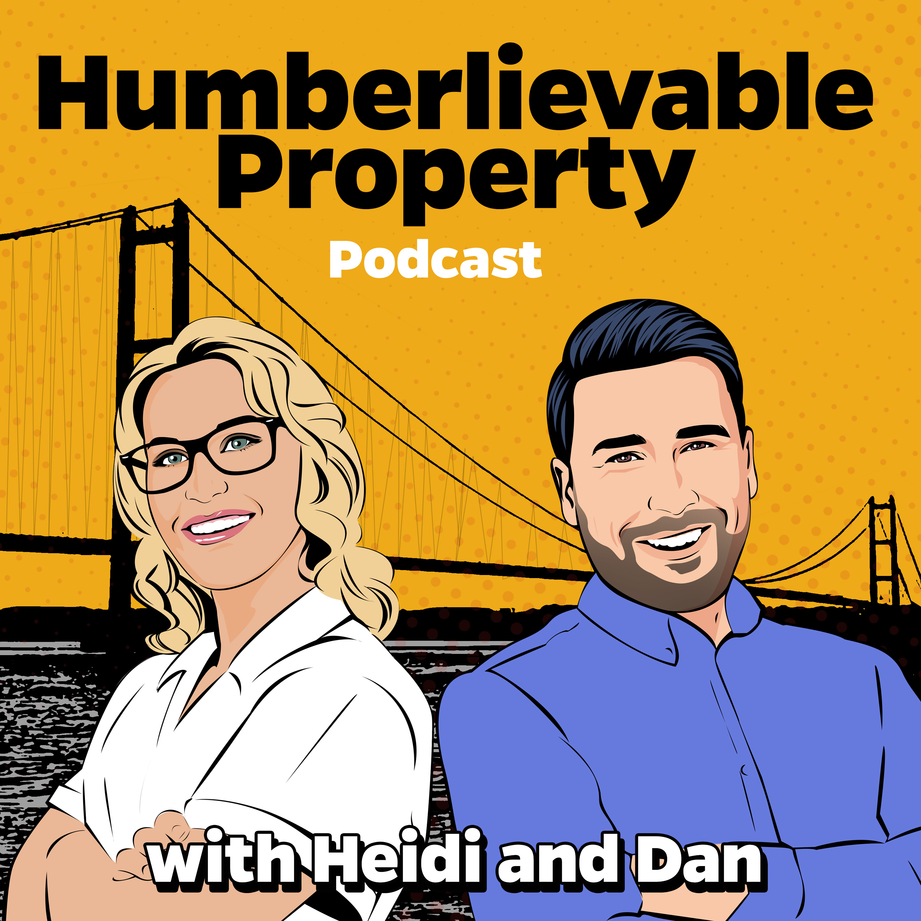 Humberlievable Property Podcast