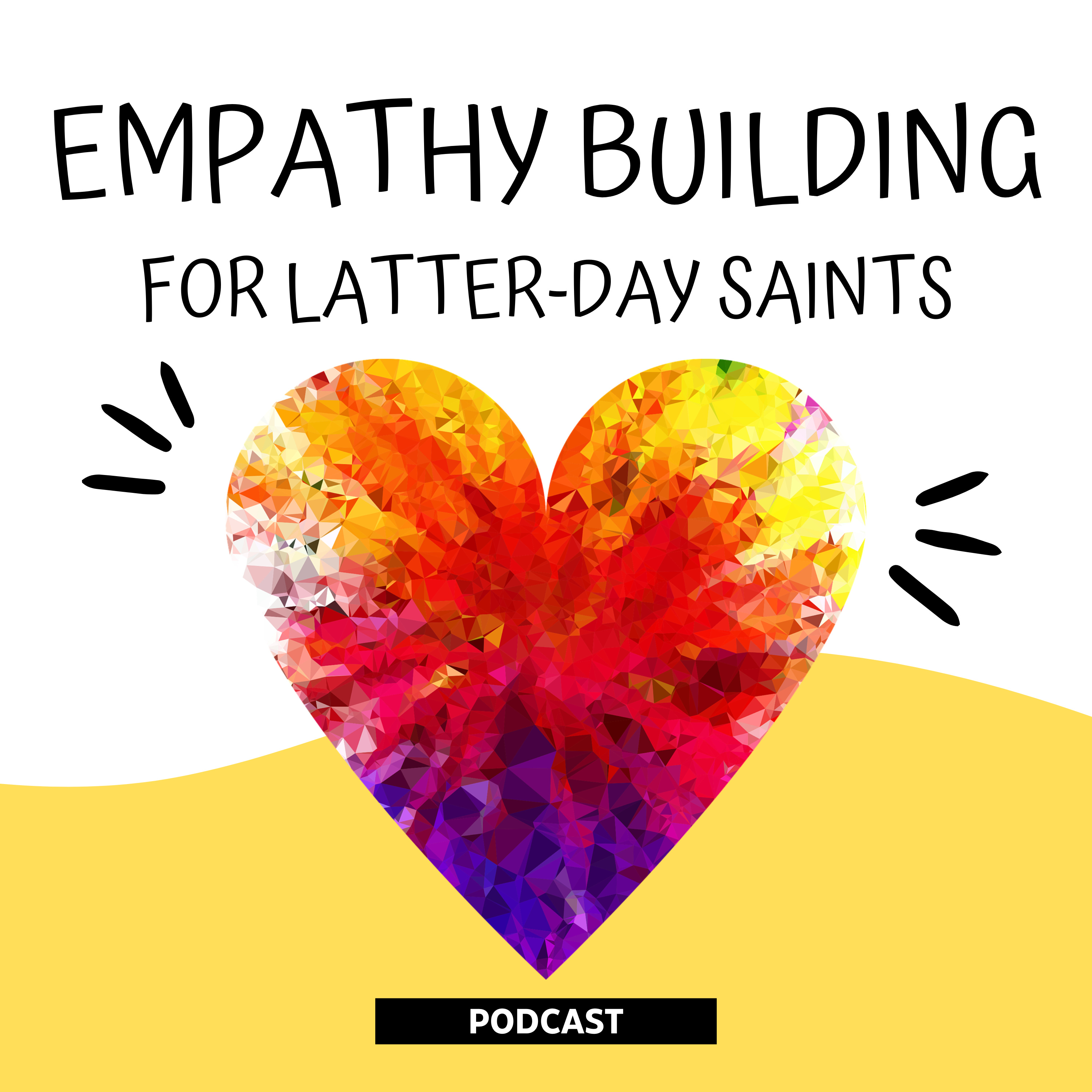 Empathy Building for Latter-day Saints