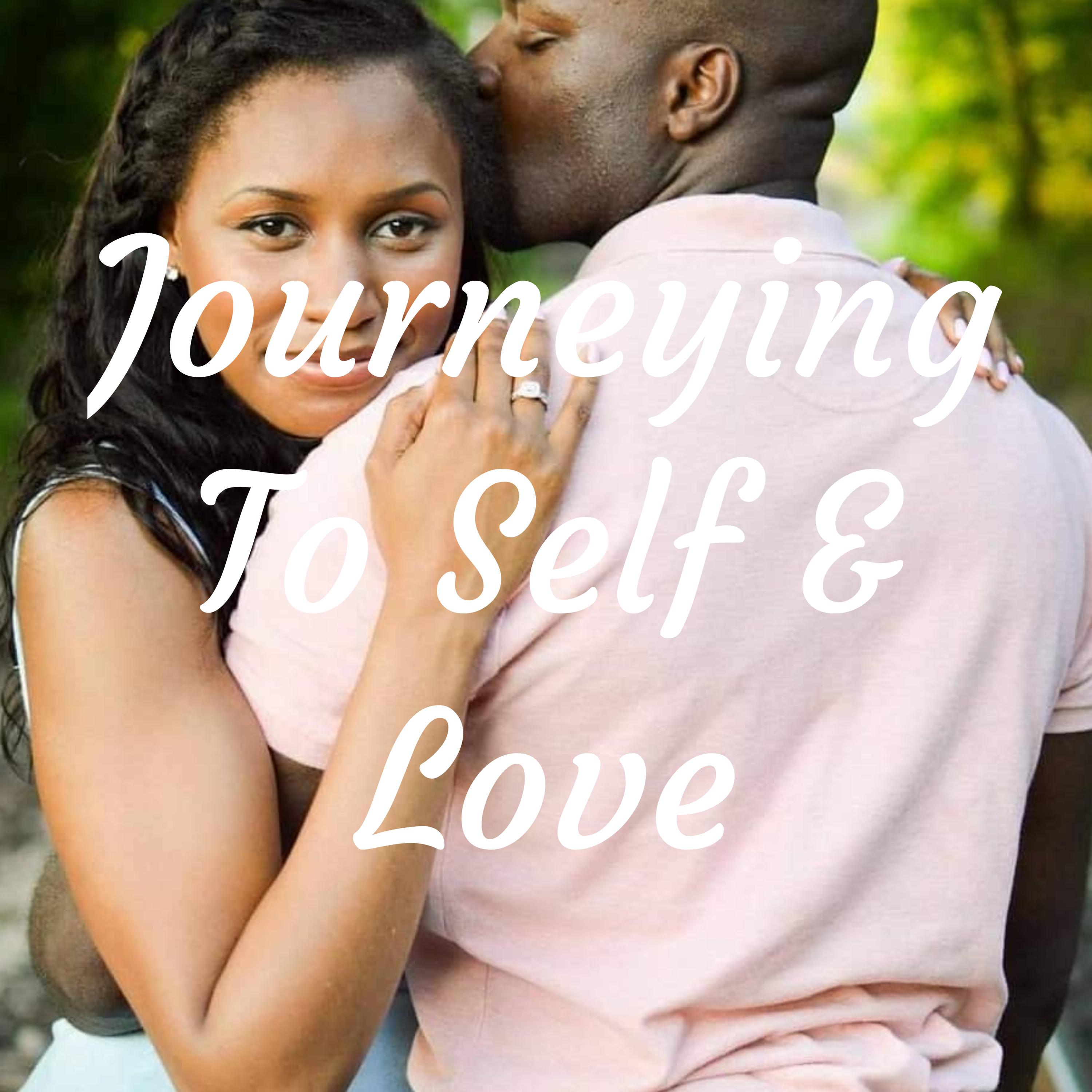 Journeying To Self & Love podcast artwork