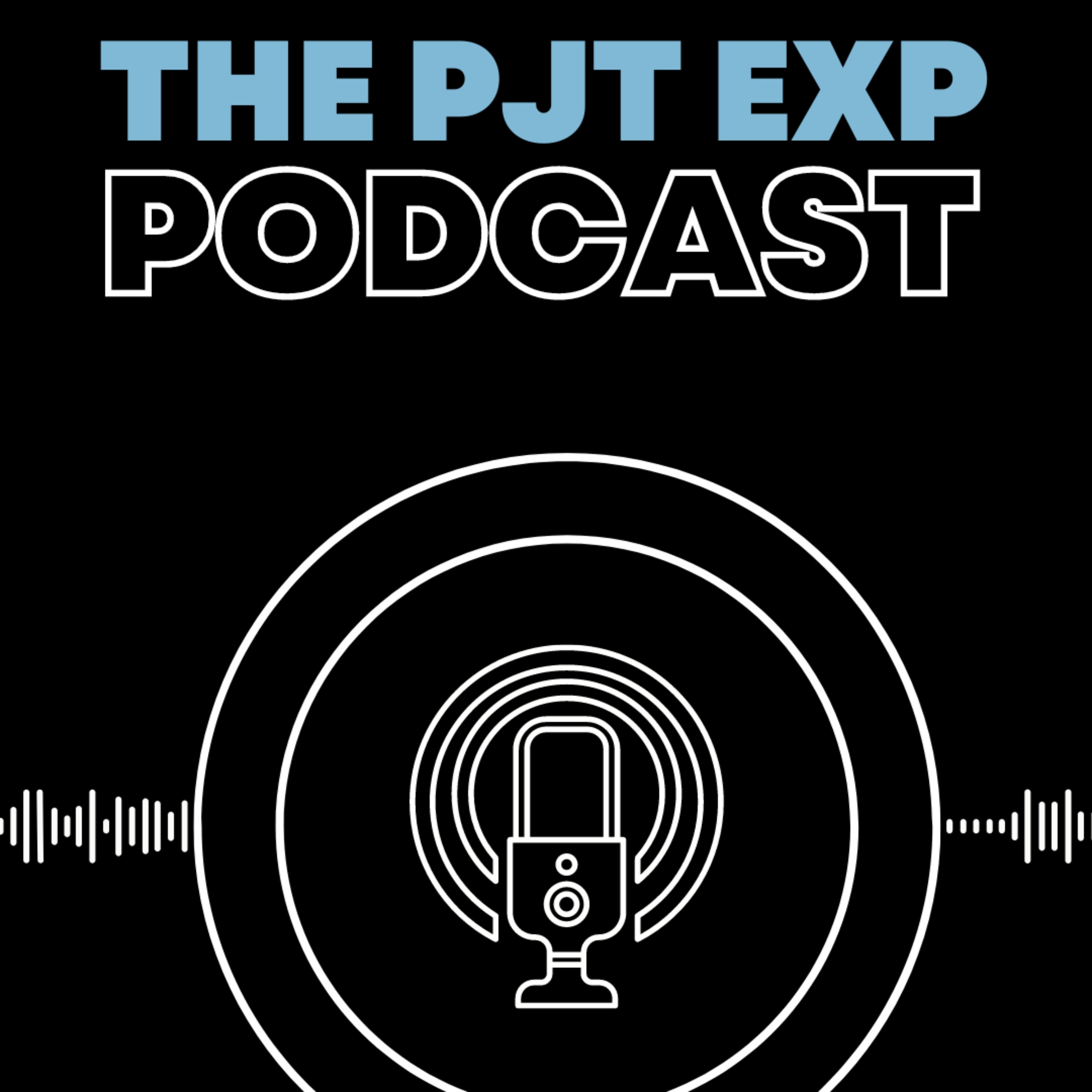 PJT EXP Podcast