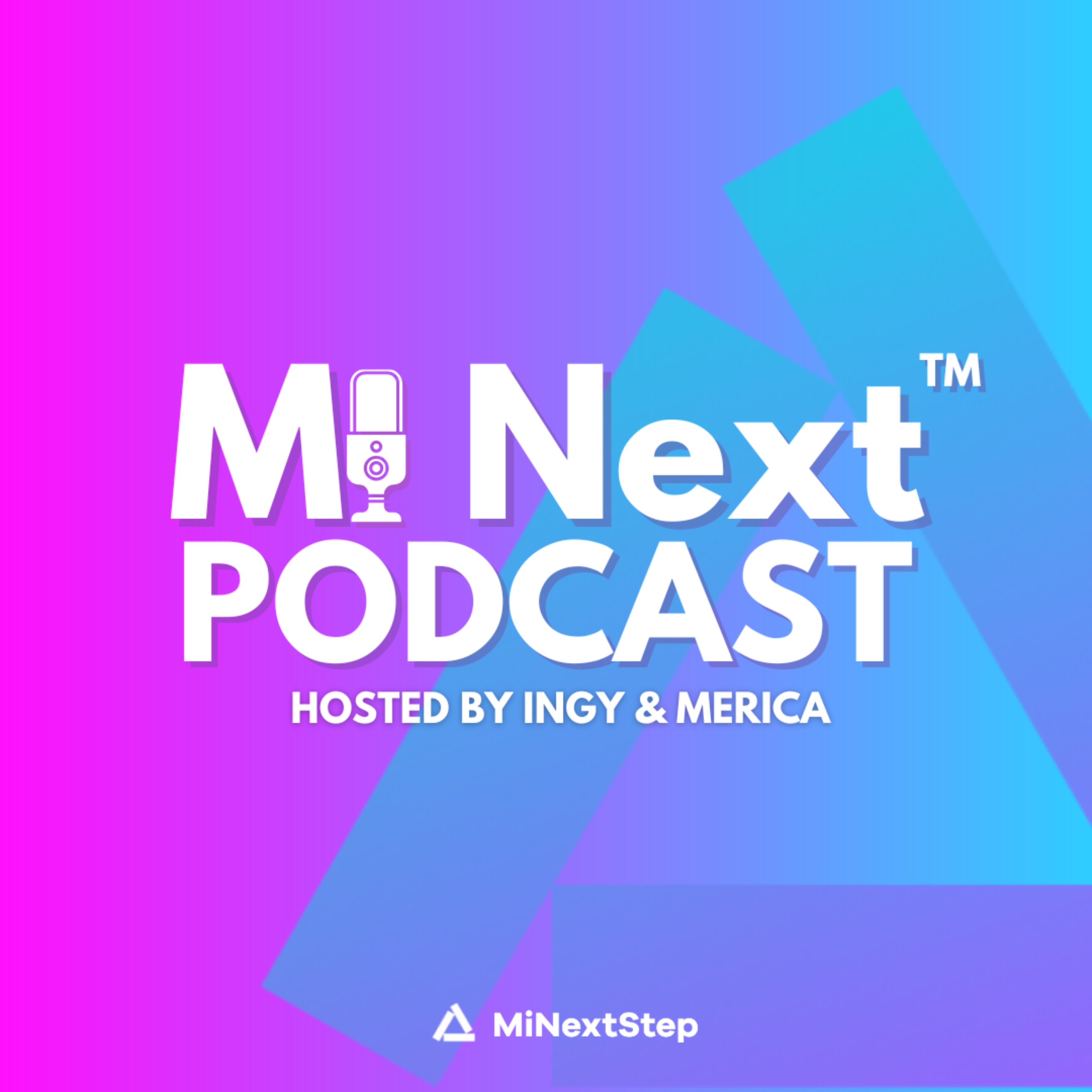 Mi Next™ Podcast