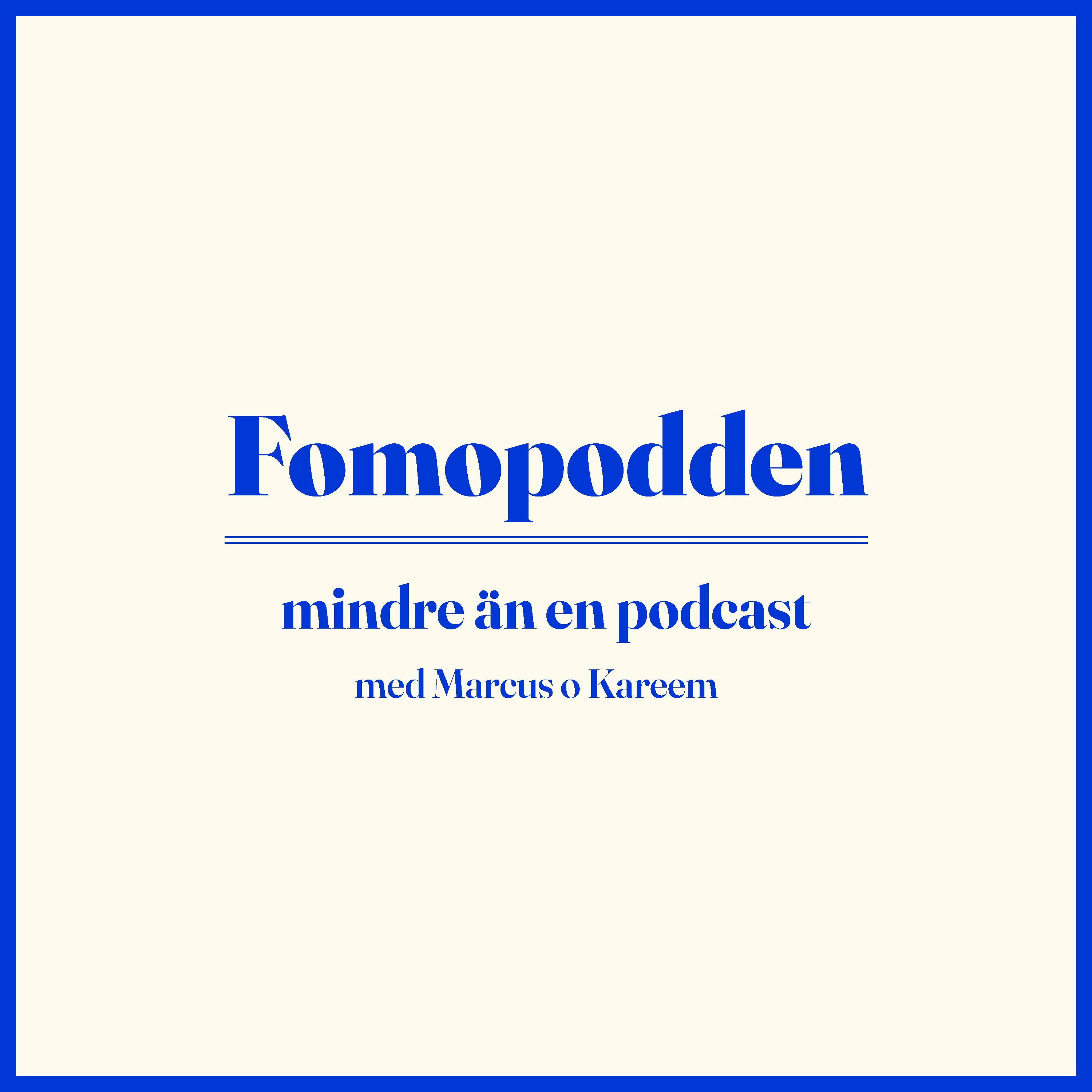 Fomopodden