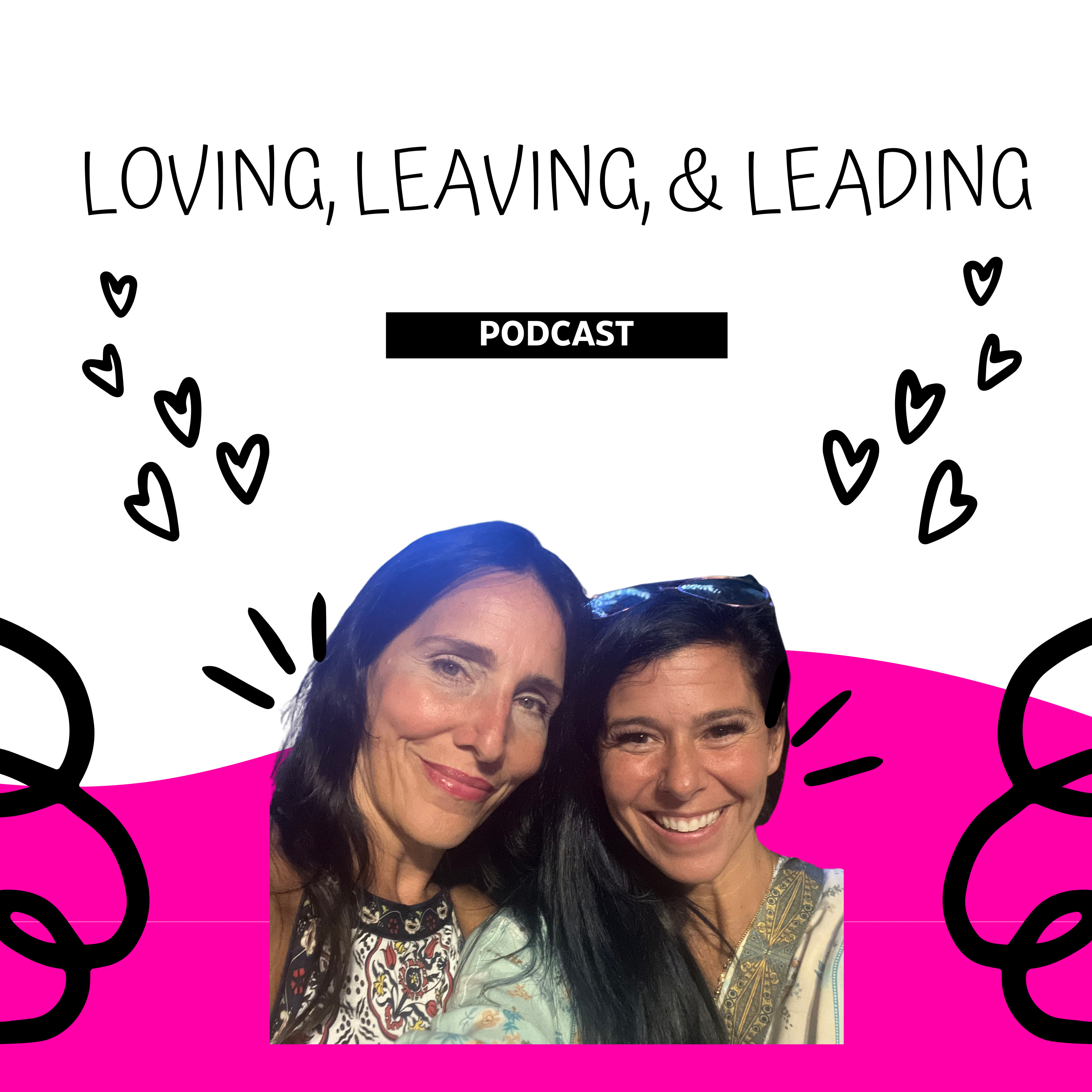 Loving, Leaving, and Leading podcast artwork