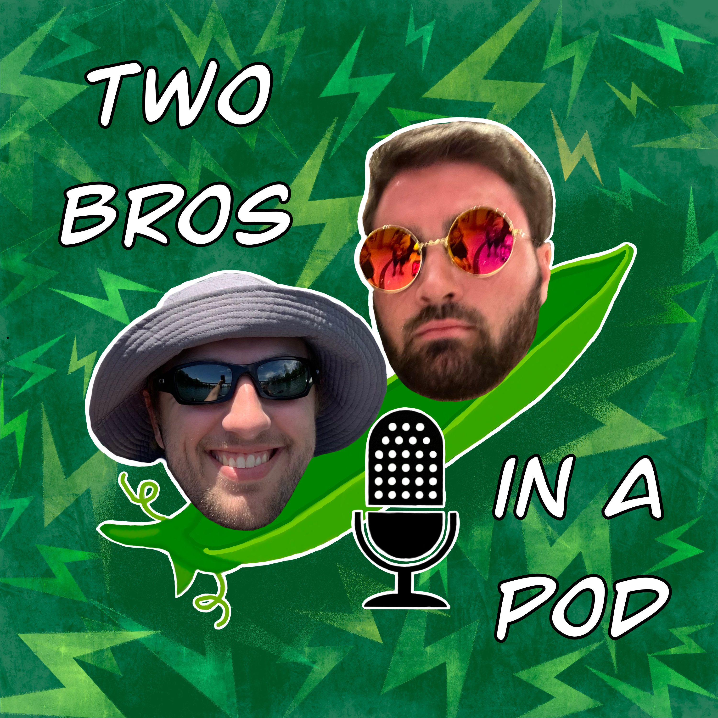 Two Bros in a Pod