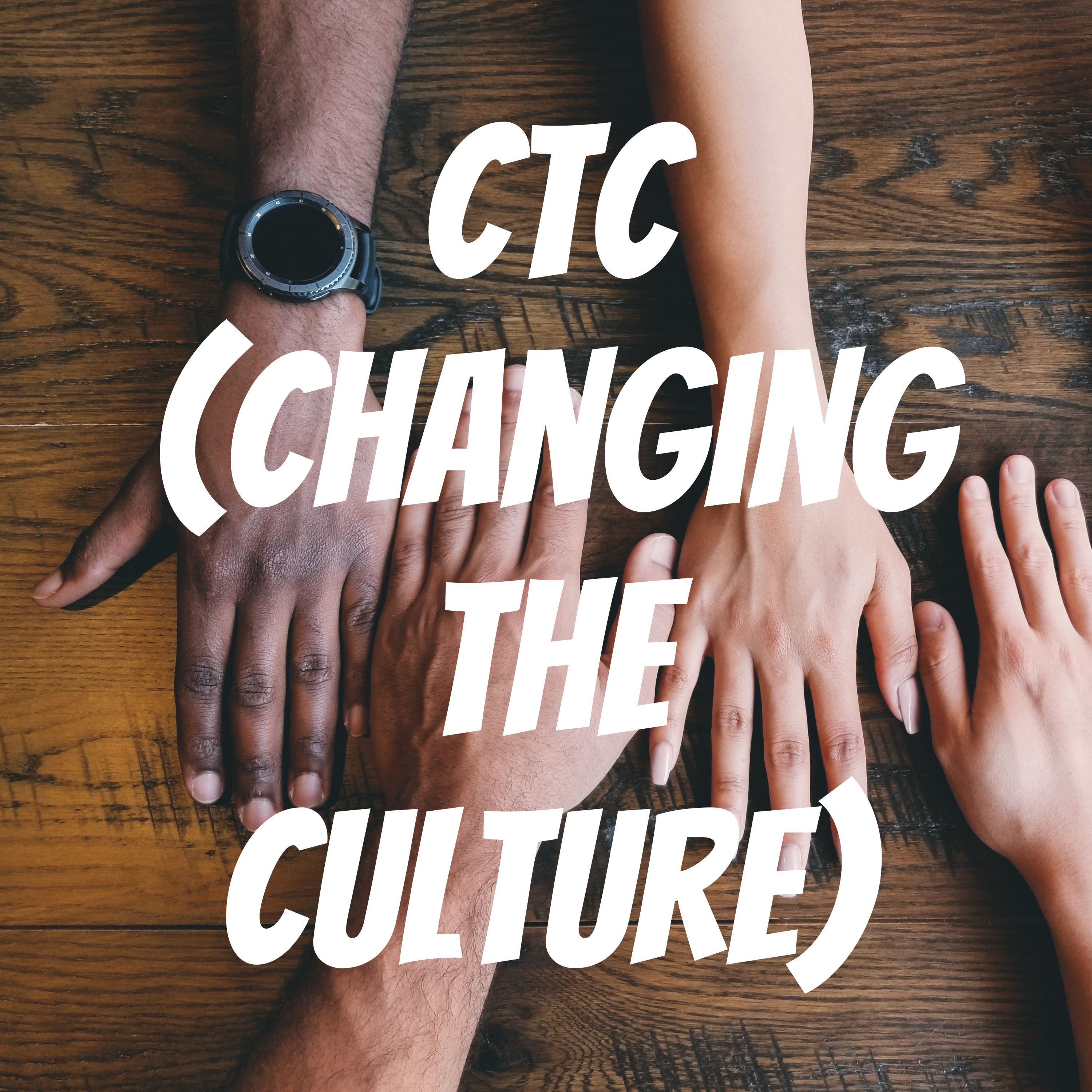 CTC (Changing The Culture) podcast artwork