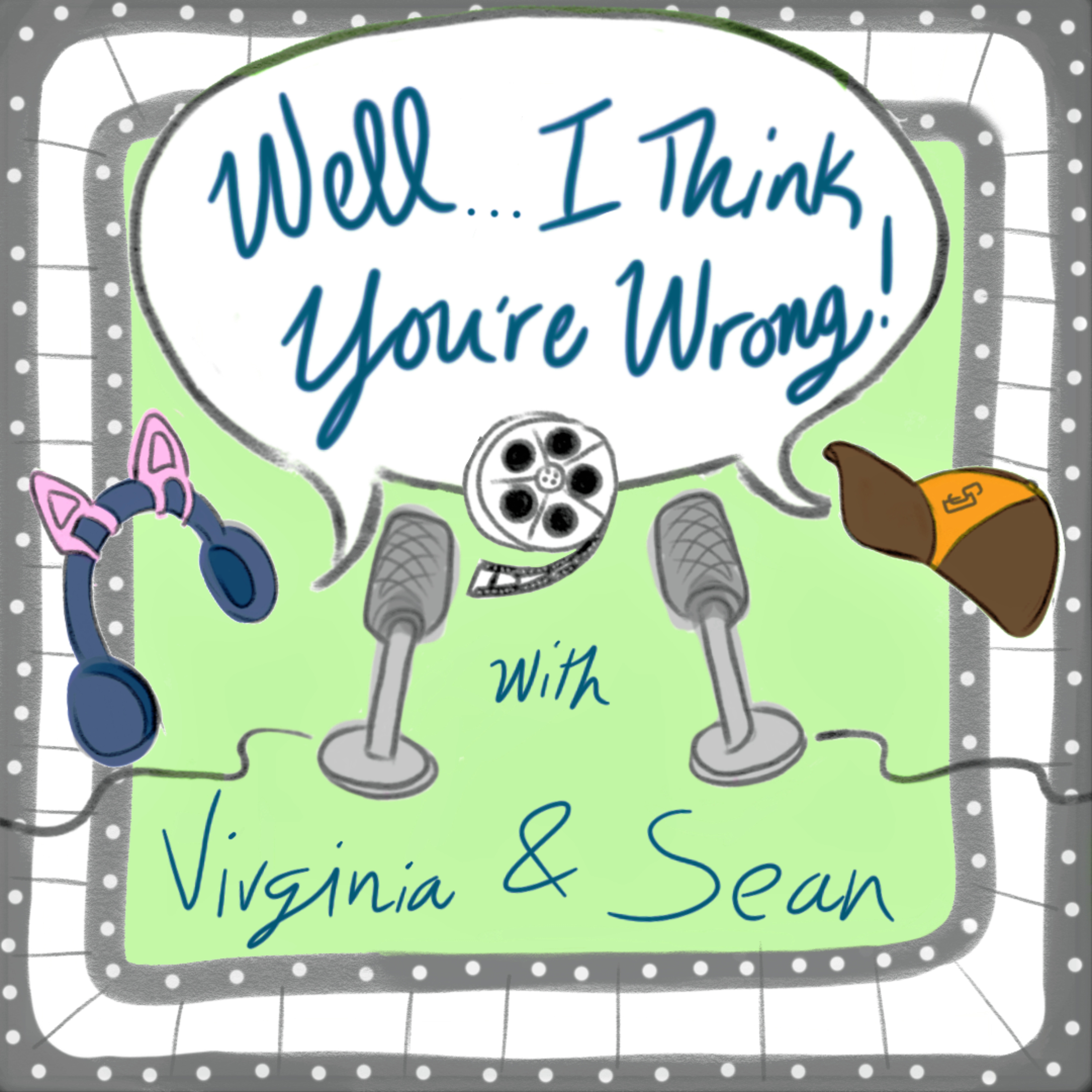 Well... I Think You're Wrong! With Virginia and Sean podcast artwork