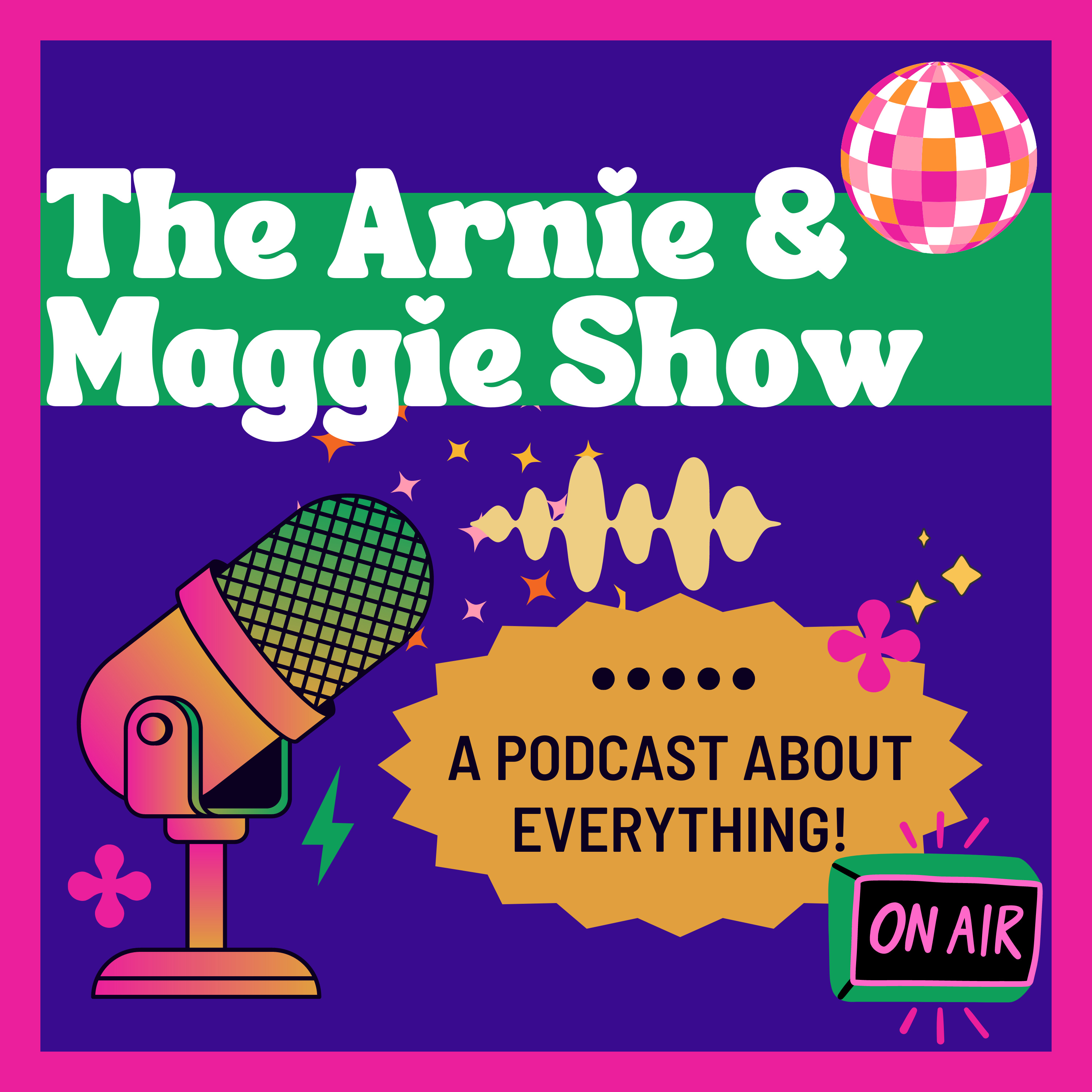 The Arnie and Maggie Show