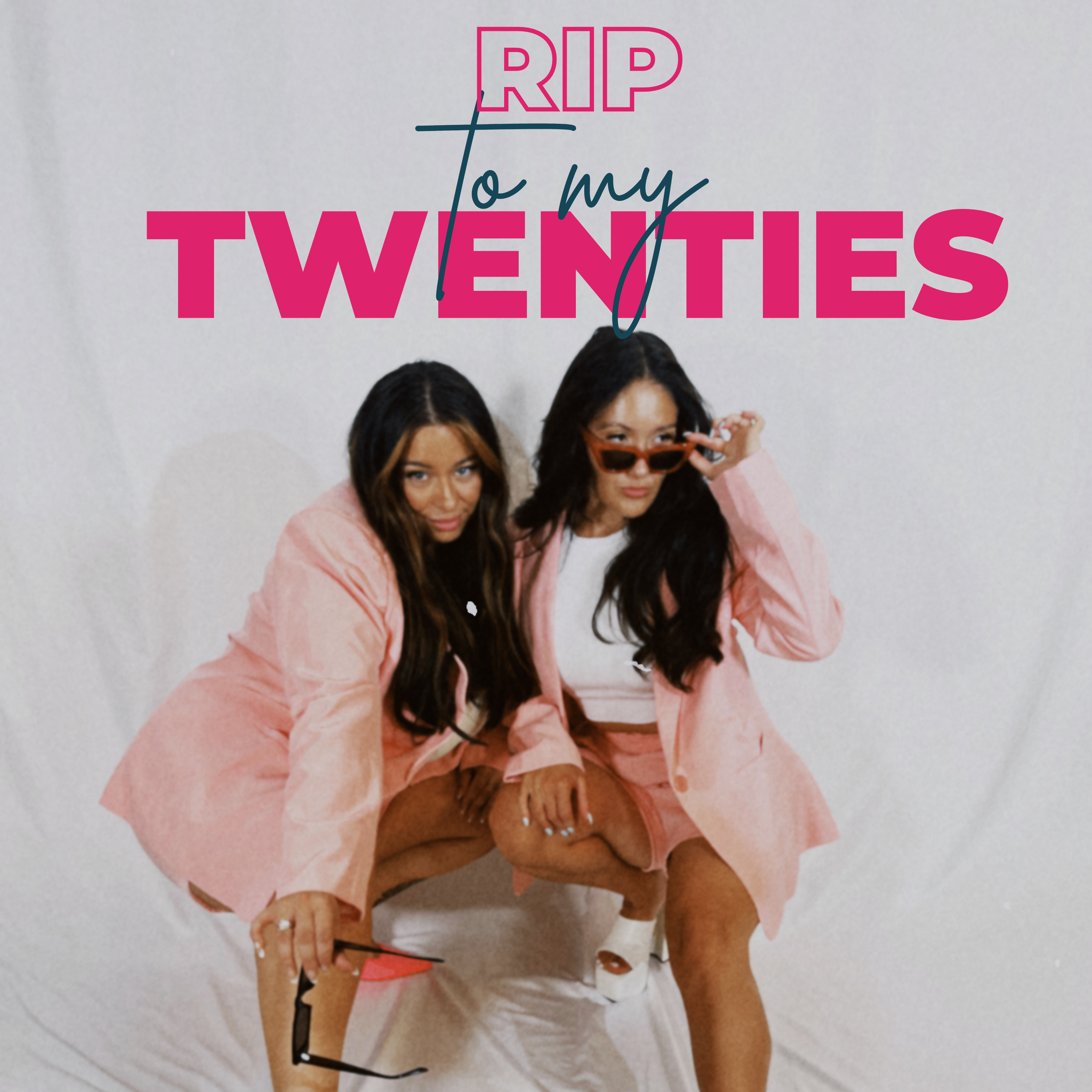 RIP To My Twenties podcast artwork