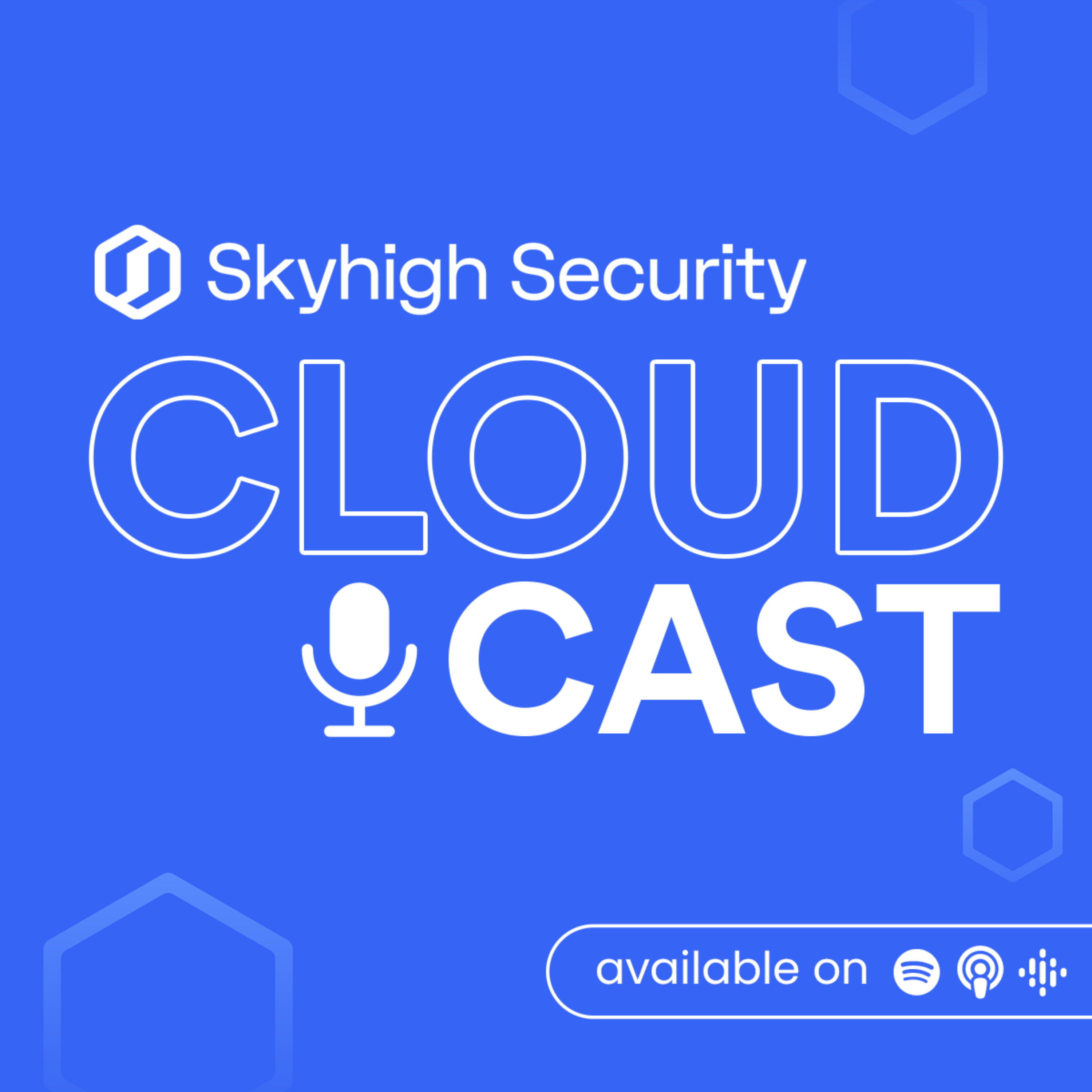 Skyhigh Security CloudCast