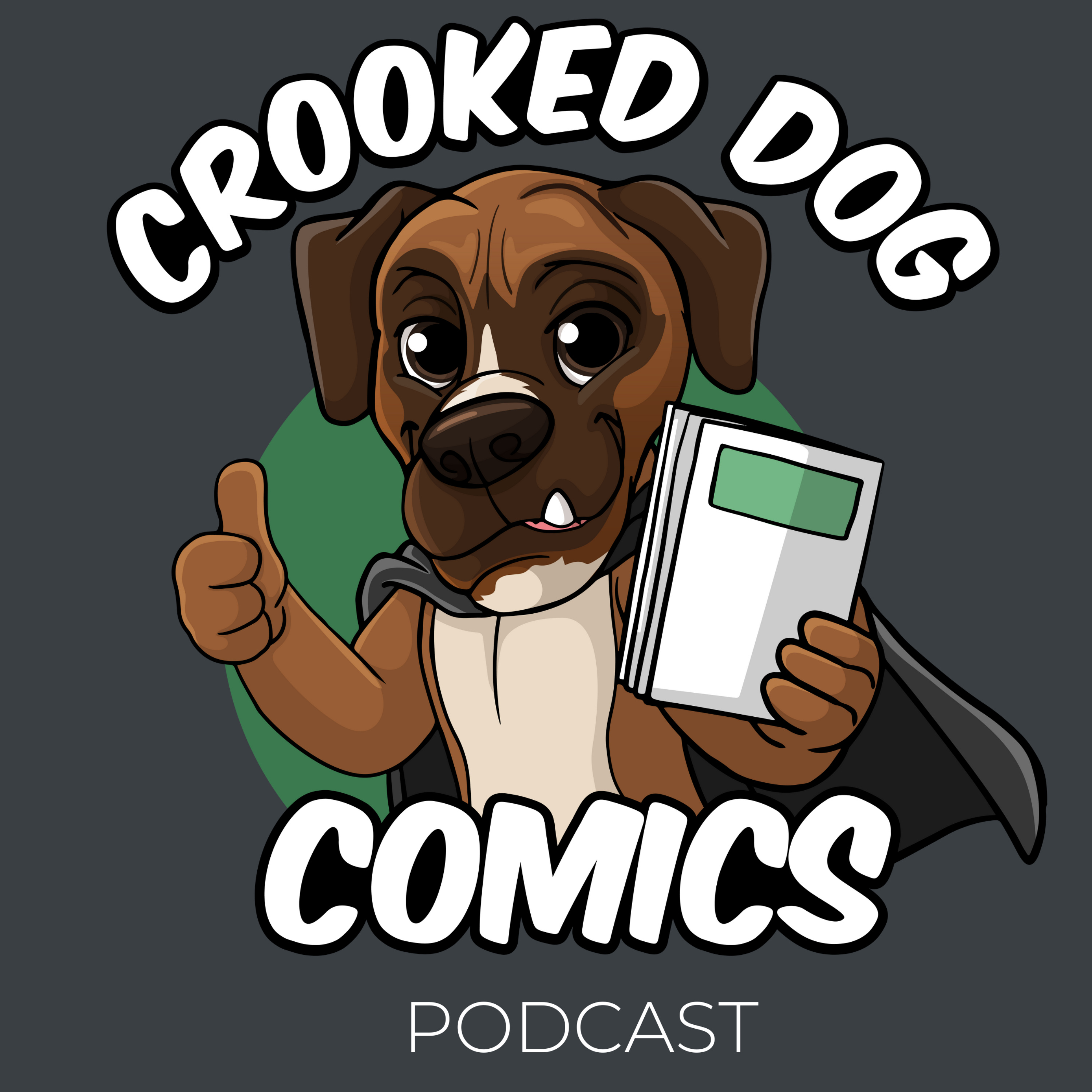 Crooked Dog Comics Podcast