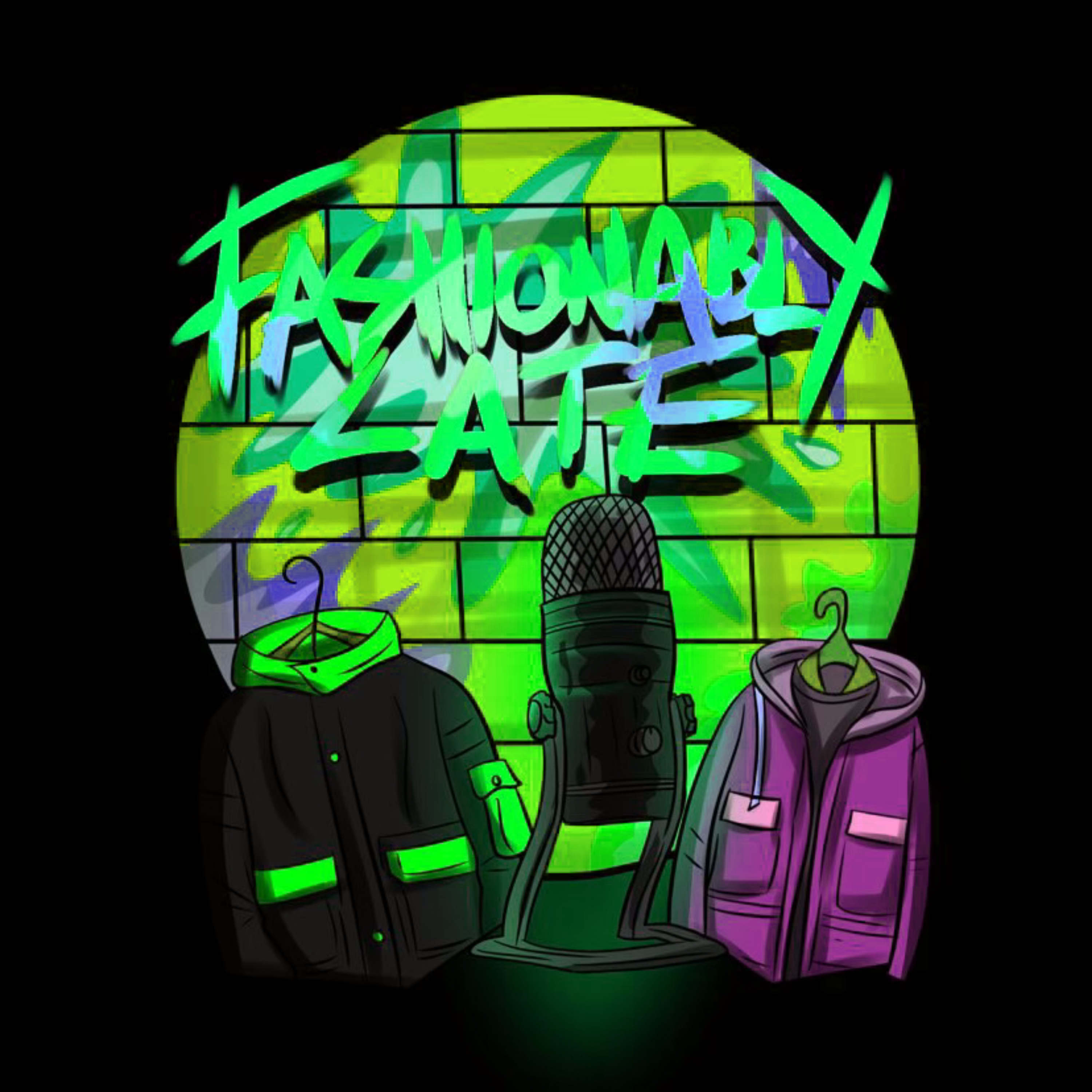 Fashionably Late Podcast Fashionably Late Podcast