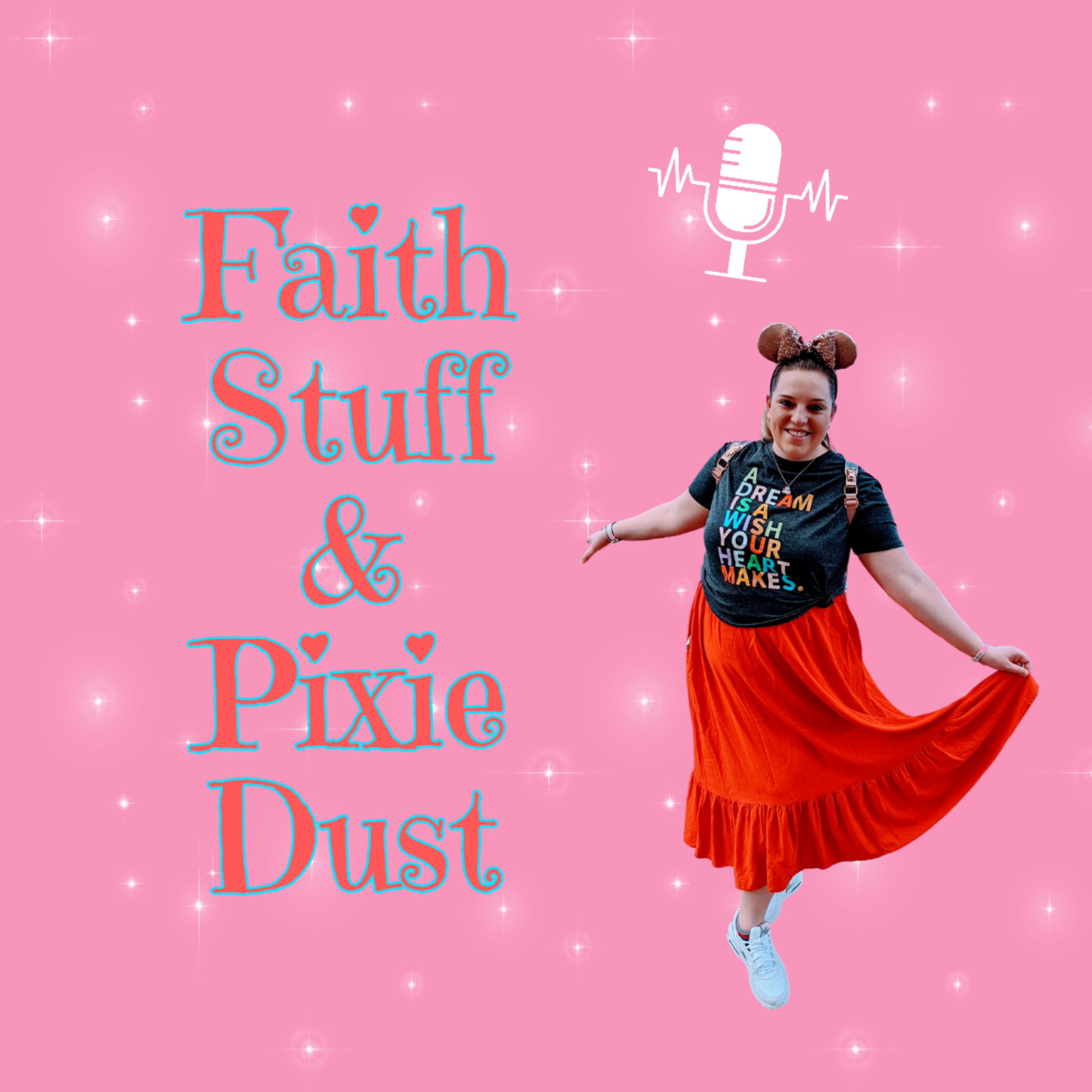Faith Stuff and Pixie Dust podcast artwork