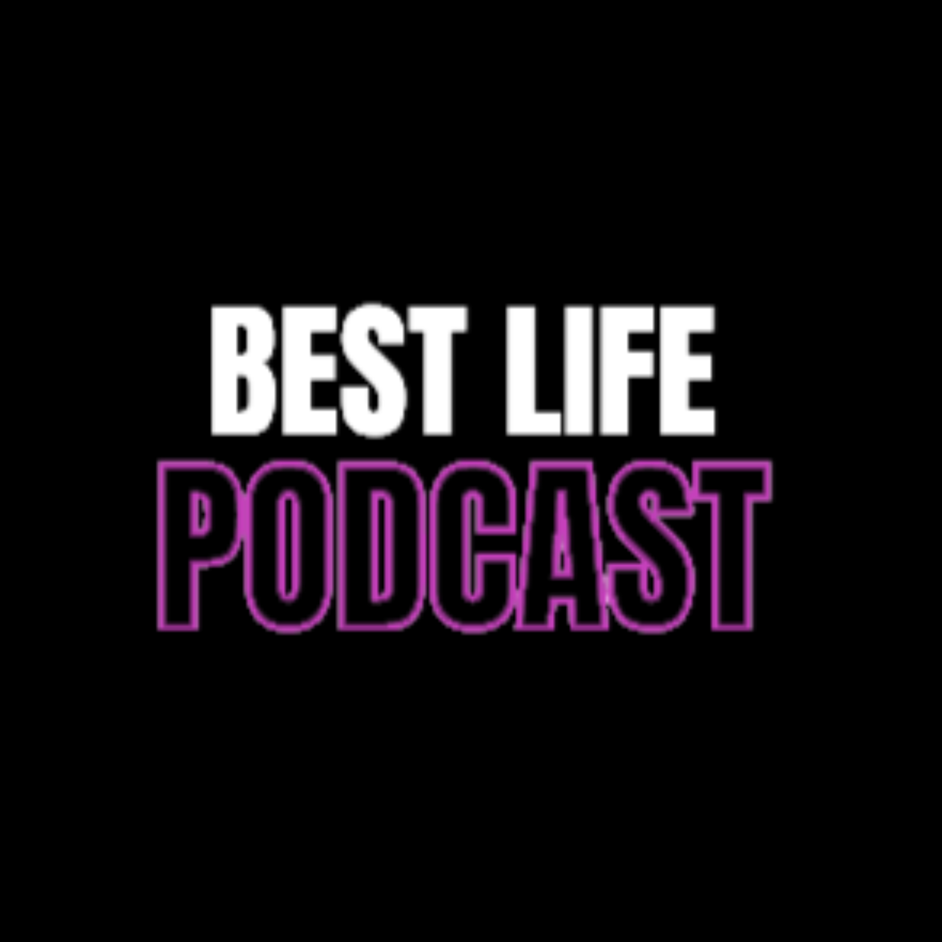BestLife Podcast