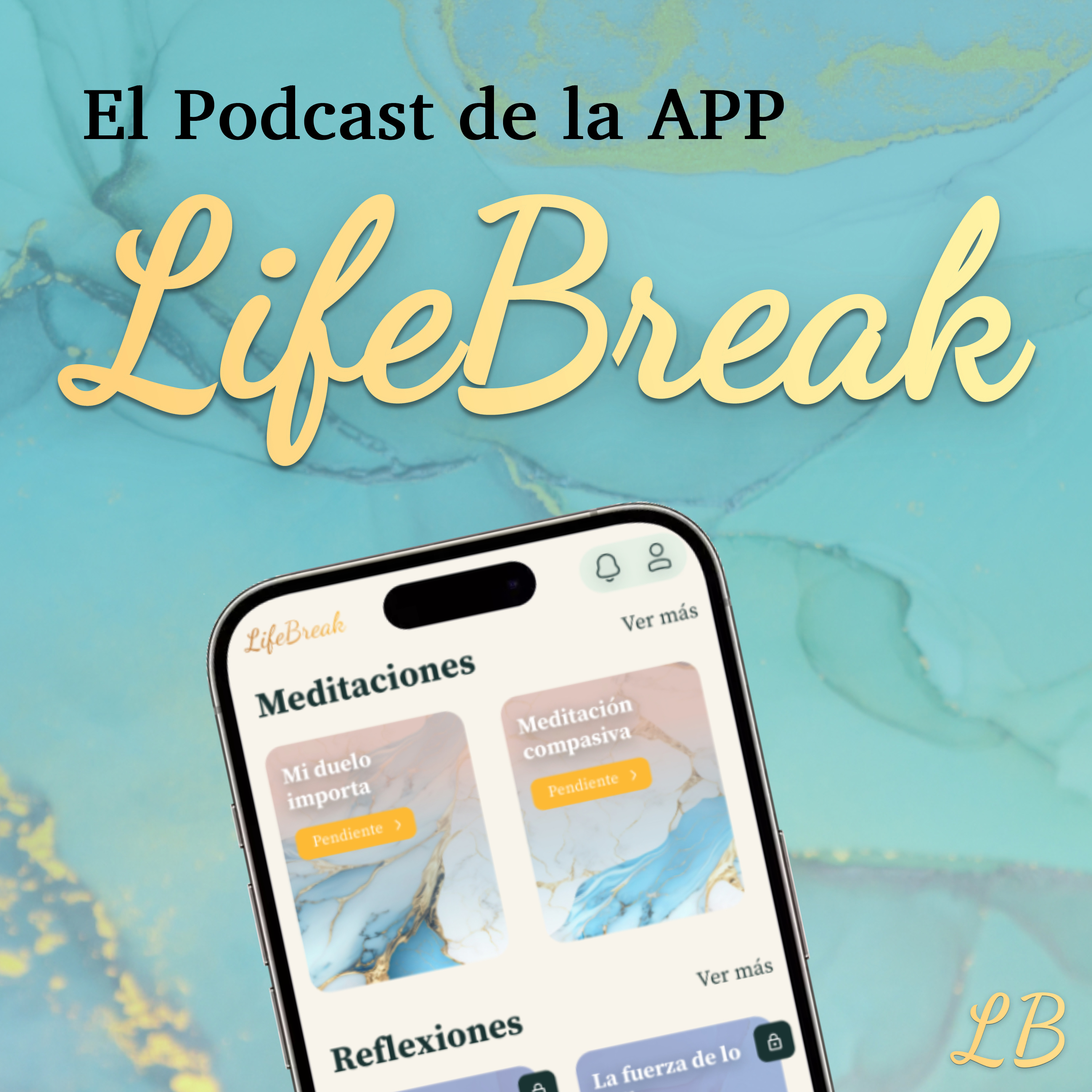 LifeBreak - Salud Mental podcast artwork