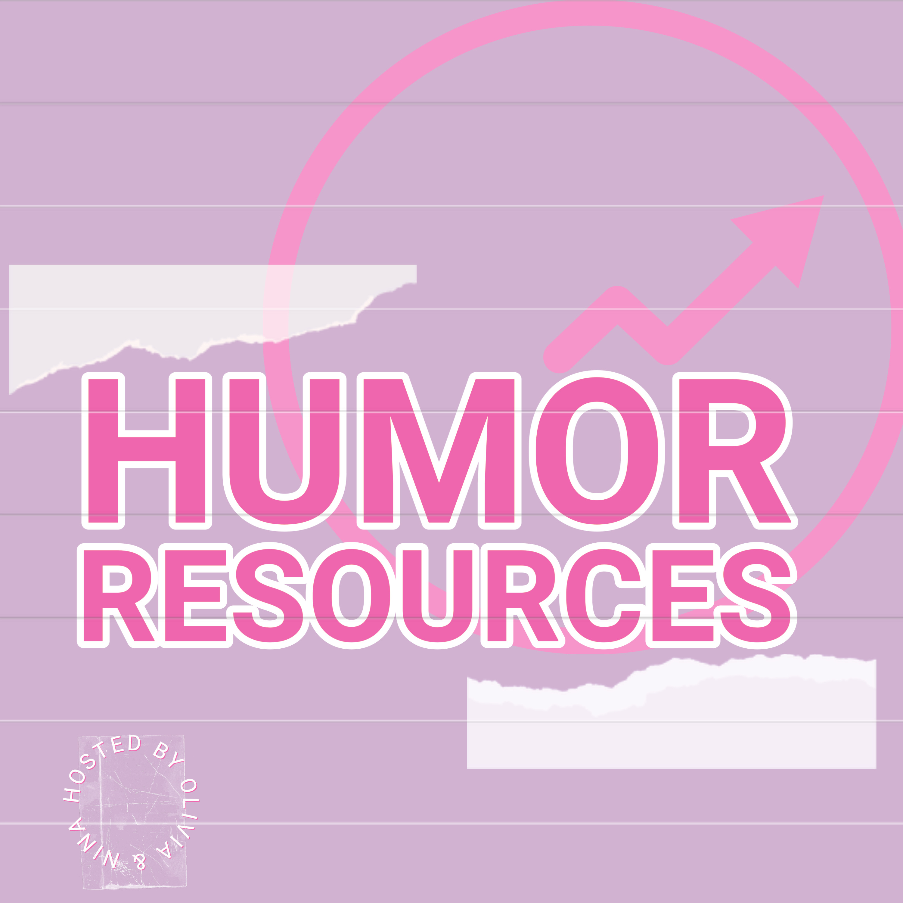 Humor Resources with Olivia and Nina podcast artwork