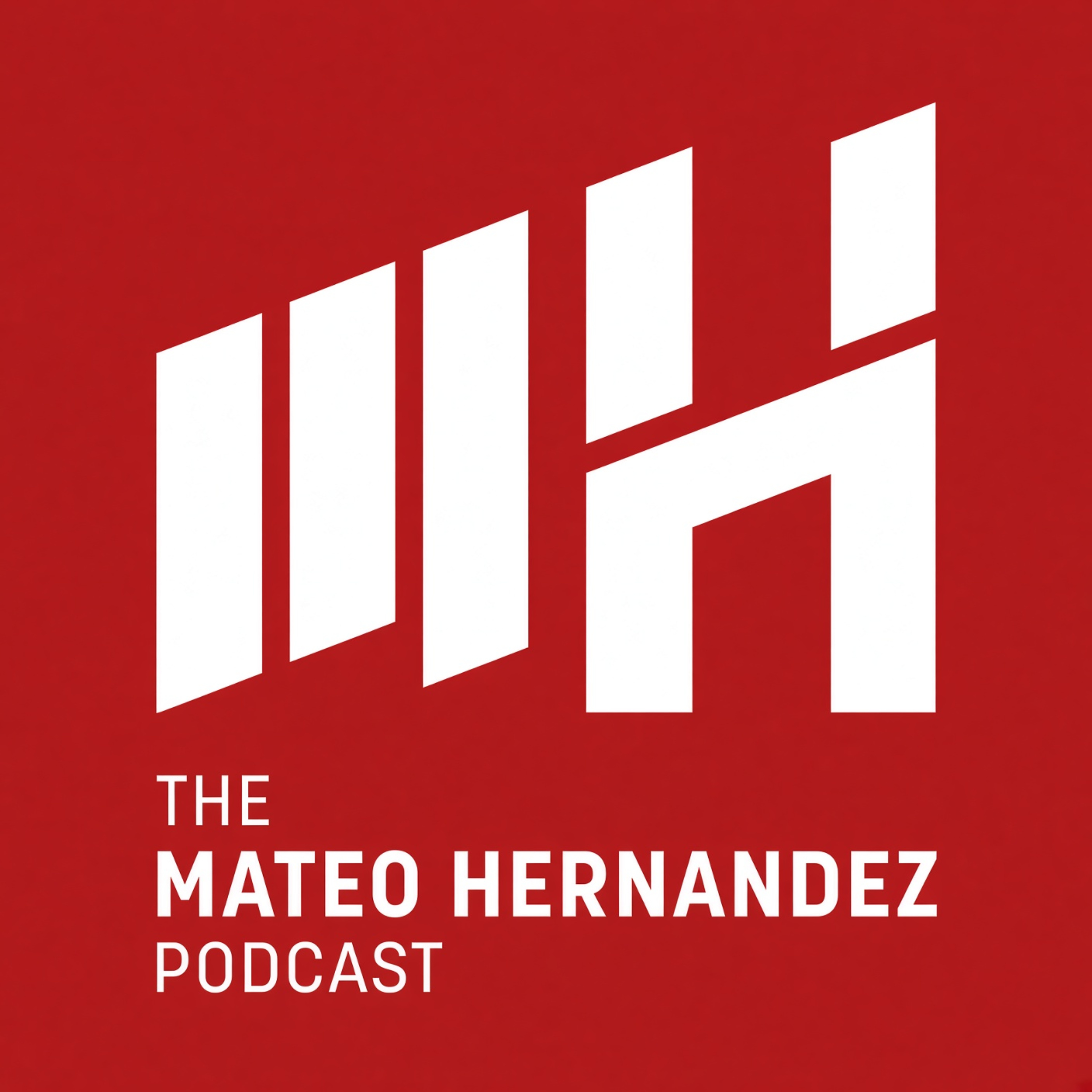 The Mateo Hernandez Podcast