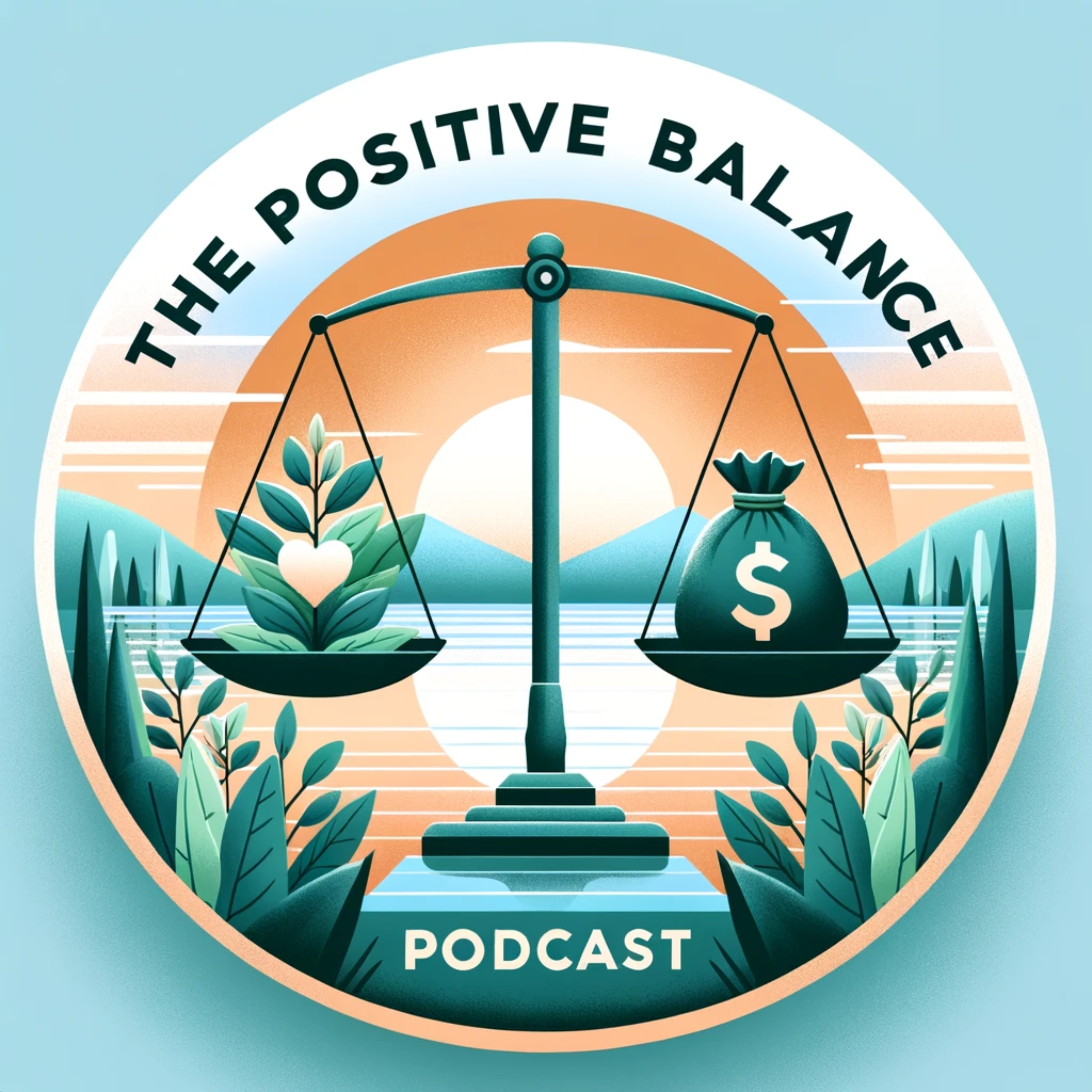 The Positive Balance Podcast podcast artwork