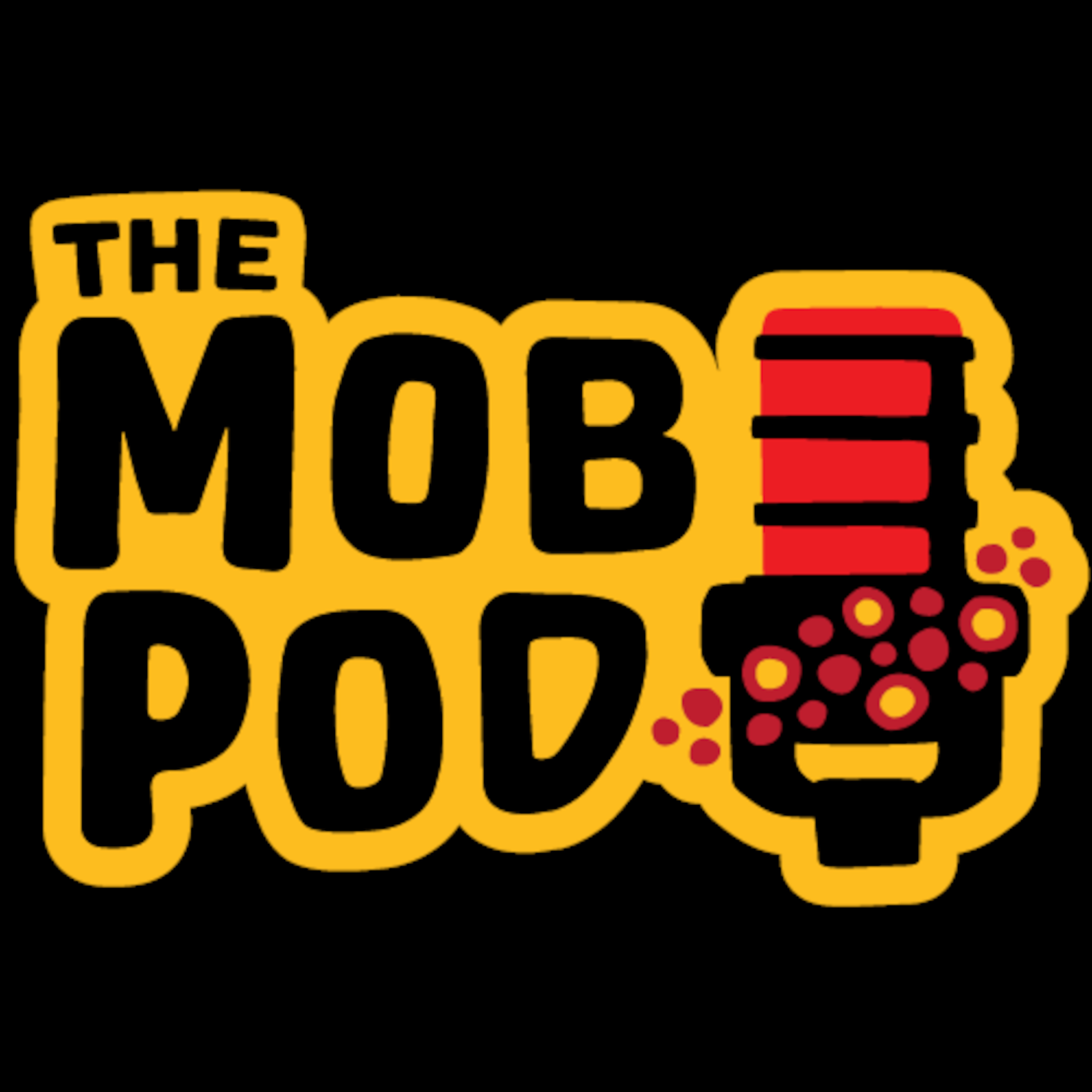 The Mob Pod