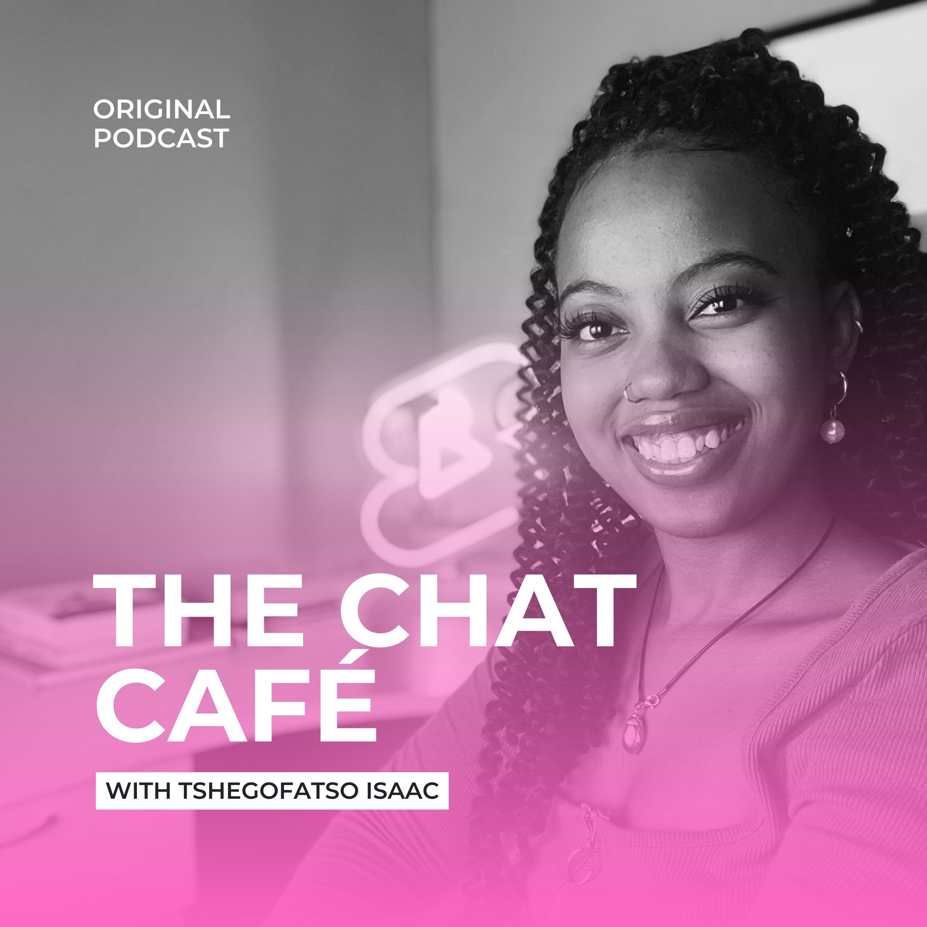The Chat Café with Tshegofatso Isaac cover art