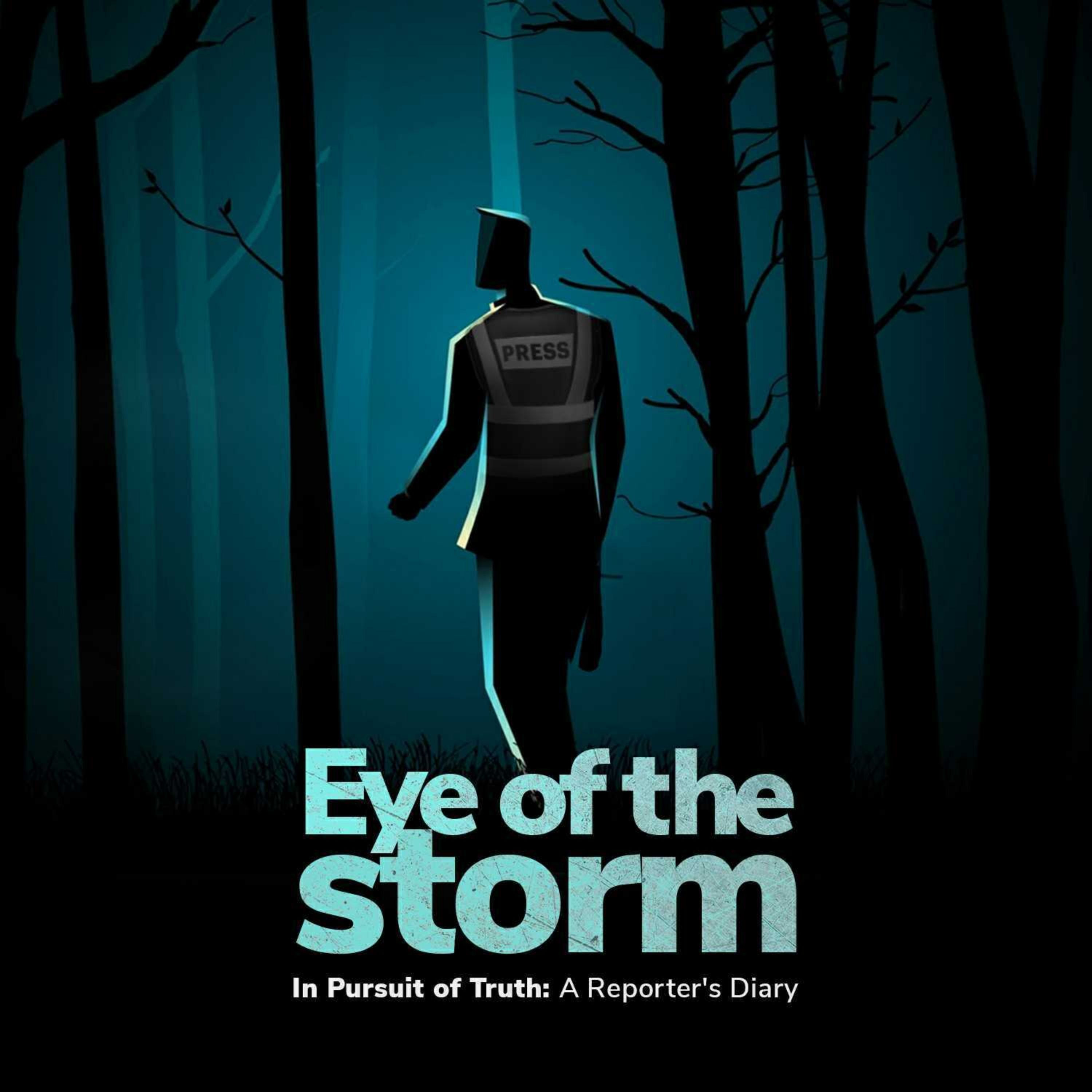 Eye of the Storm - In Pursuit of Truth: A Reporter's Diary cover art