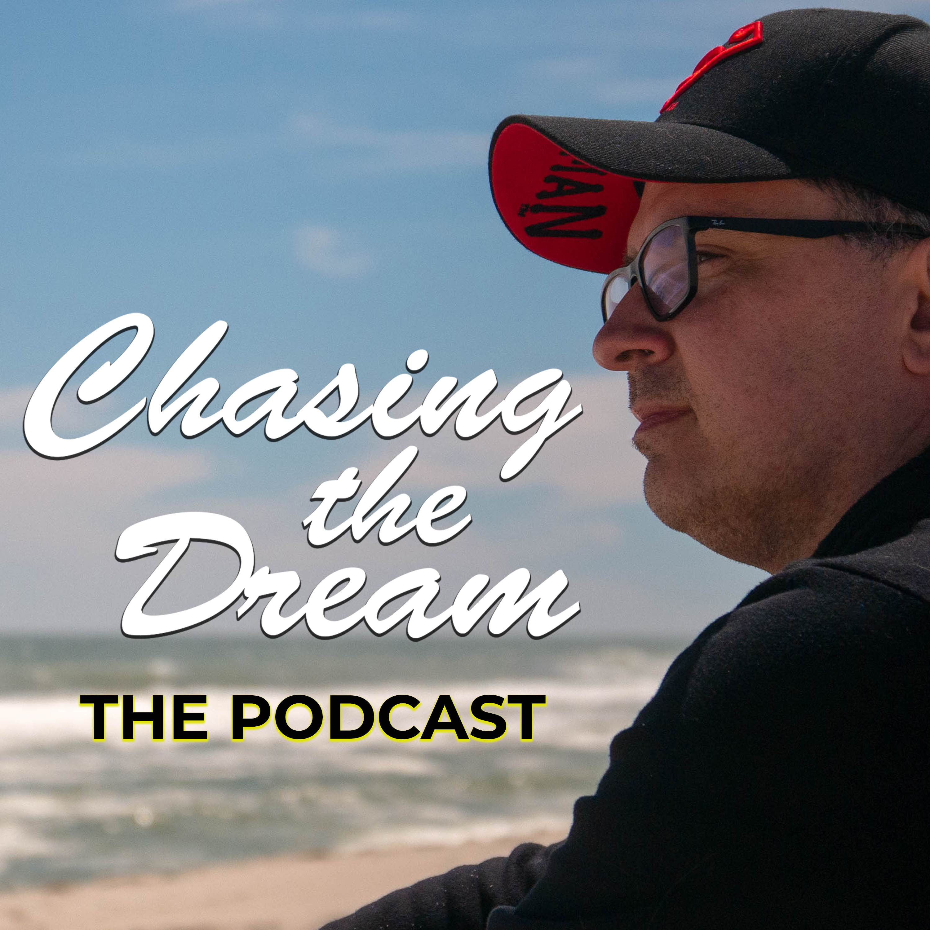 Chasing the Dream: The Podcast