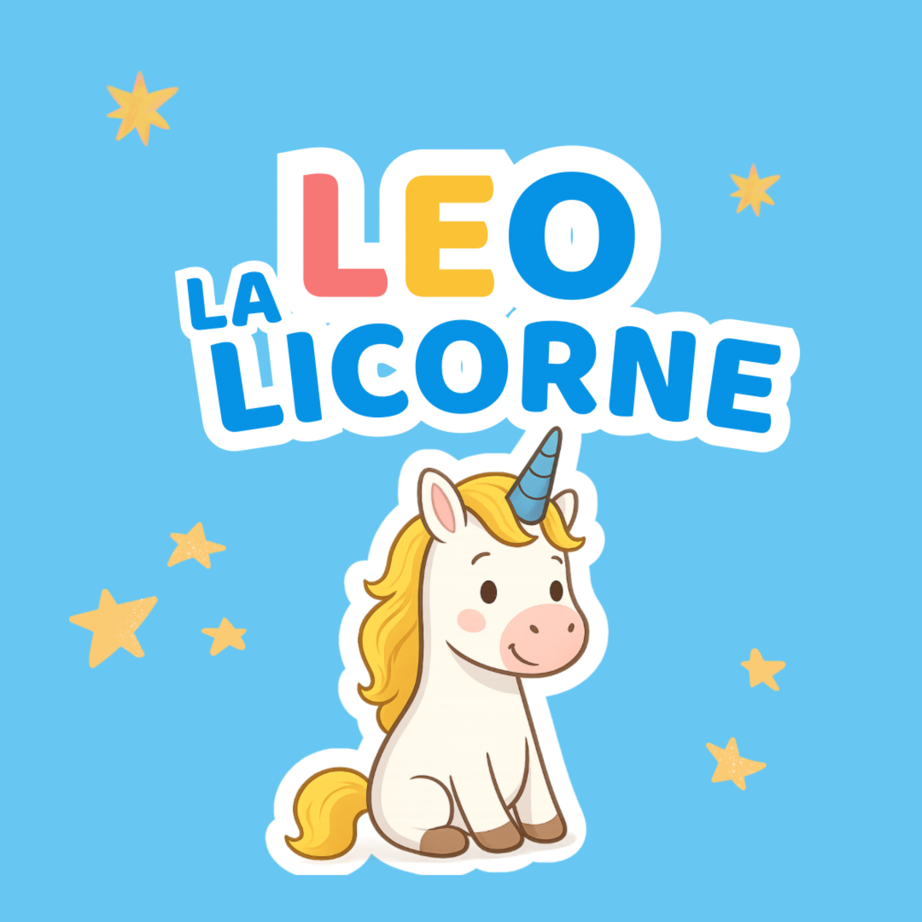 Leo la licorne - des histoires d’émotions et de confiance en soi pour les 3-7 ans