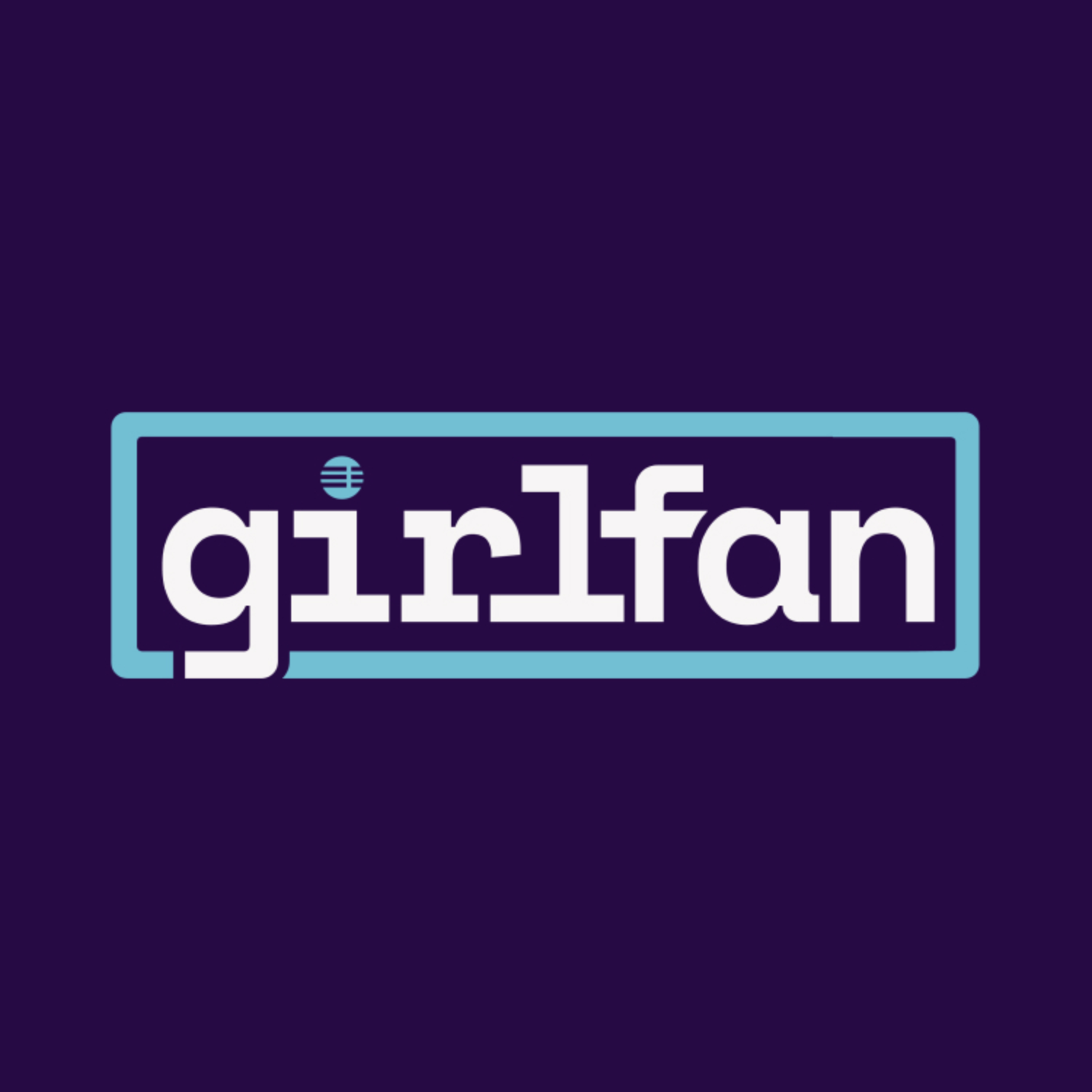girlfan podcast artwork