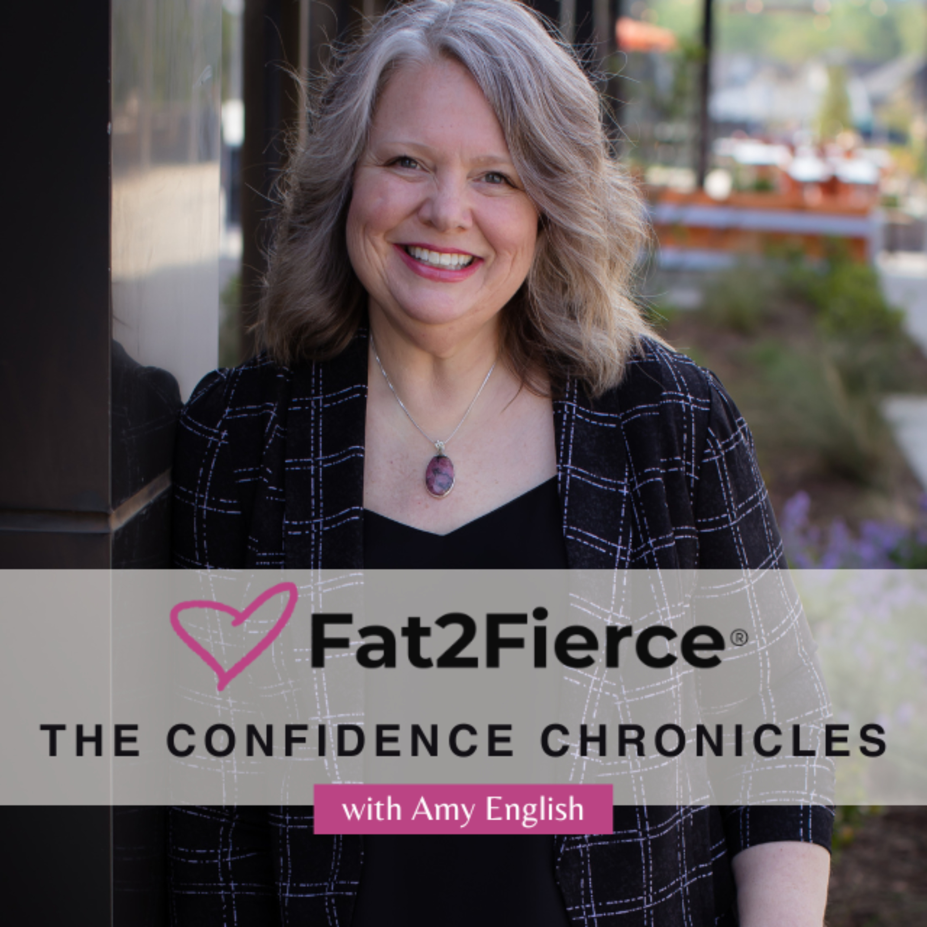 Fat2Fierce® The Confidence Chronicles