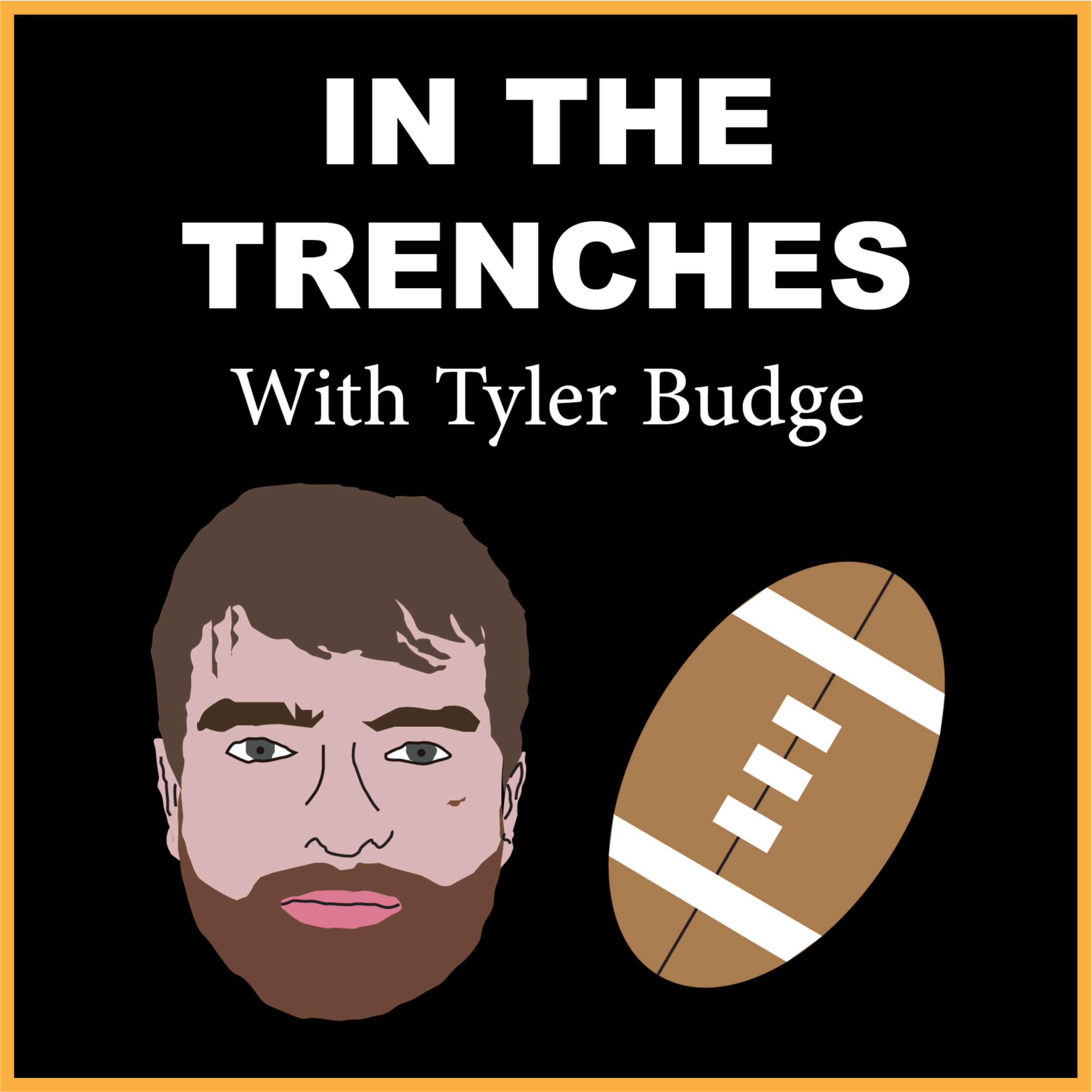 In the Trenches with Tyler Budge