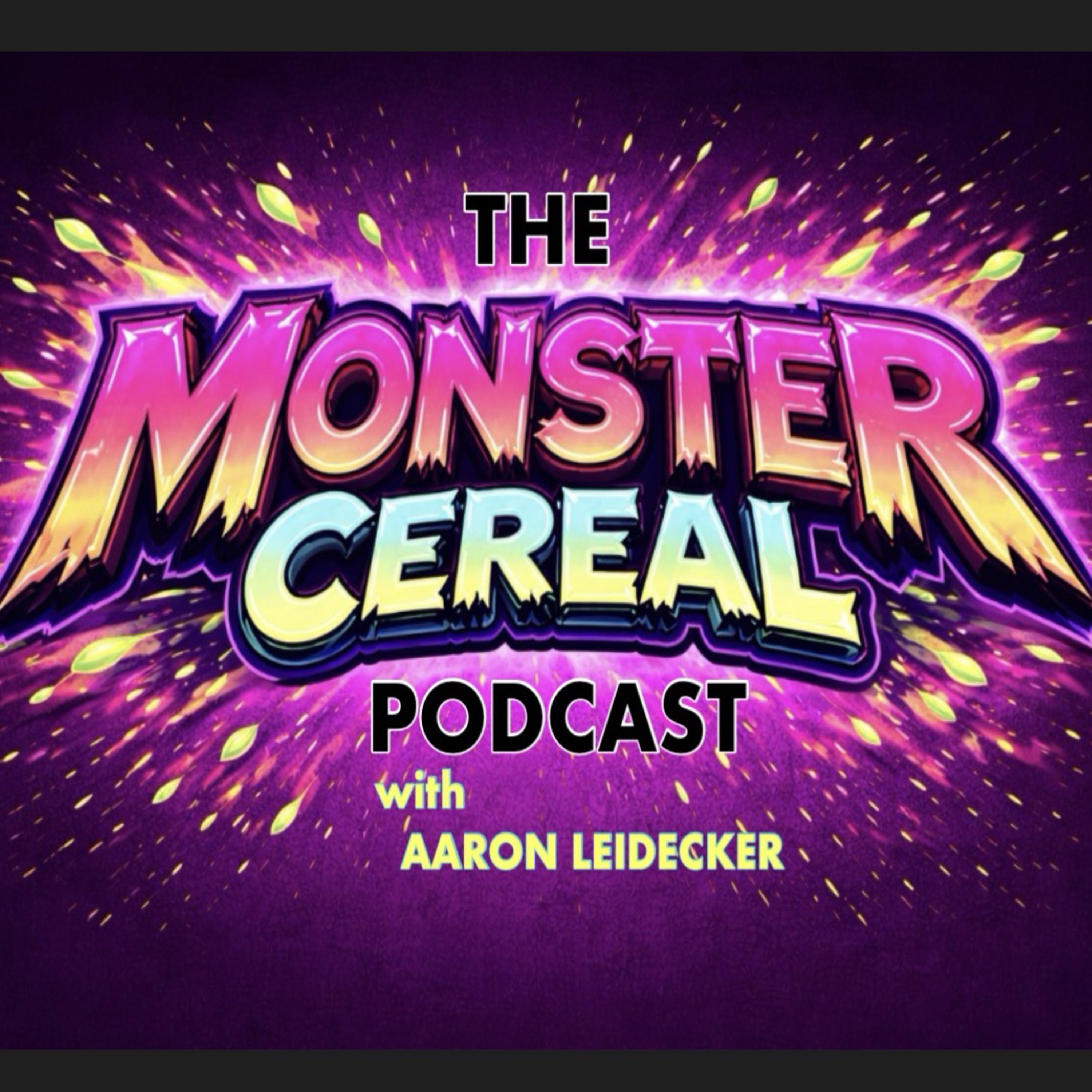 The Monster Cereal Podcast
