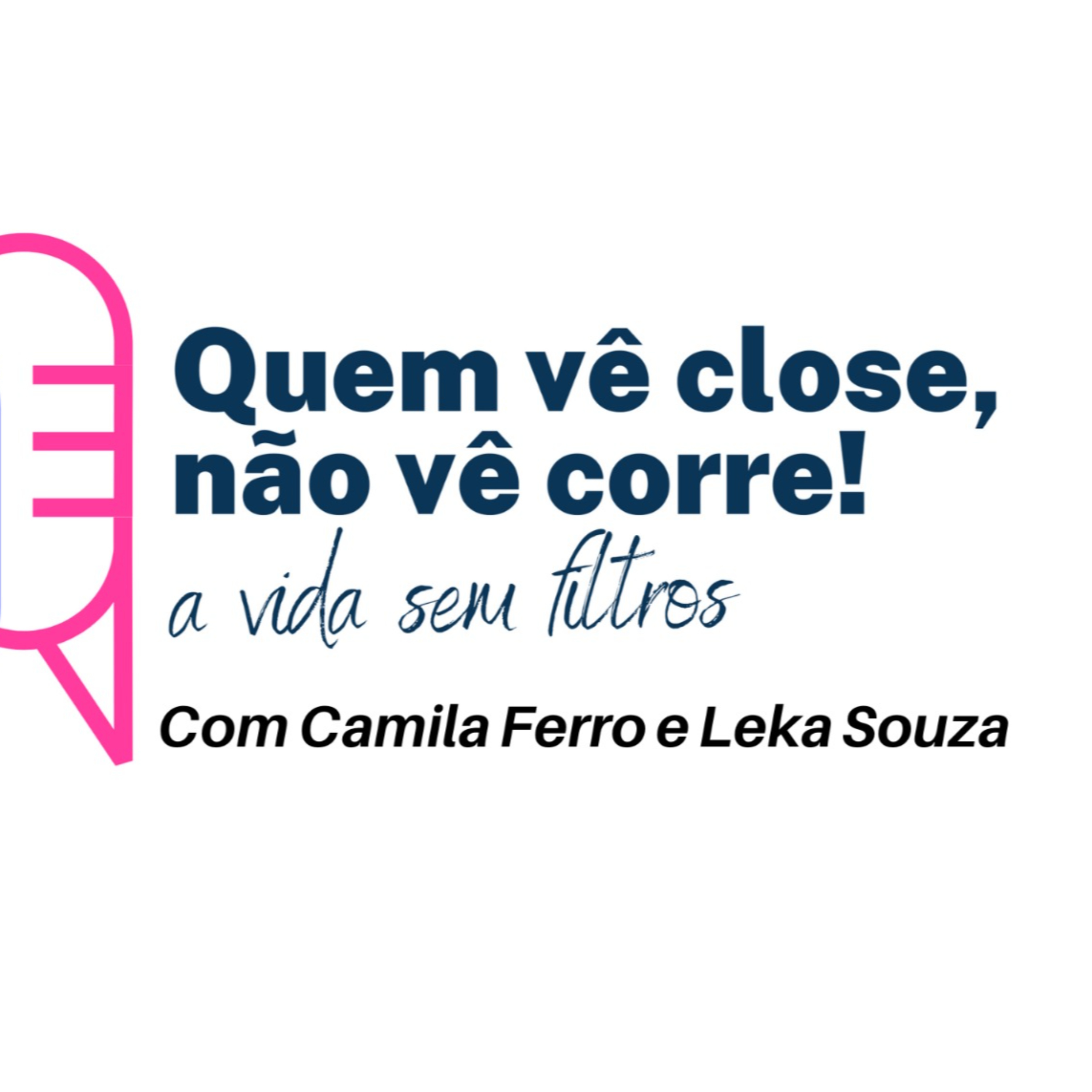 Quem Vê Close Não Vê Corre podcast artwork