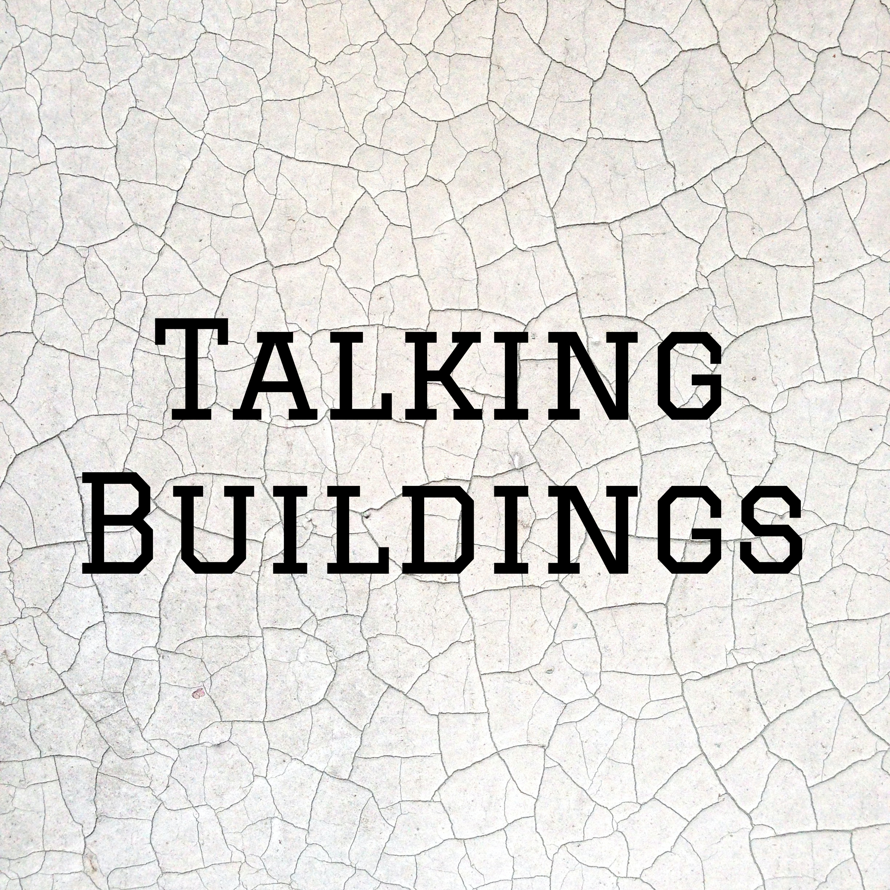 Talking Buildings