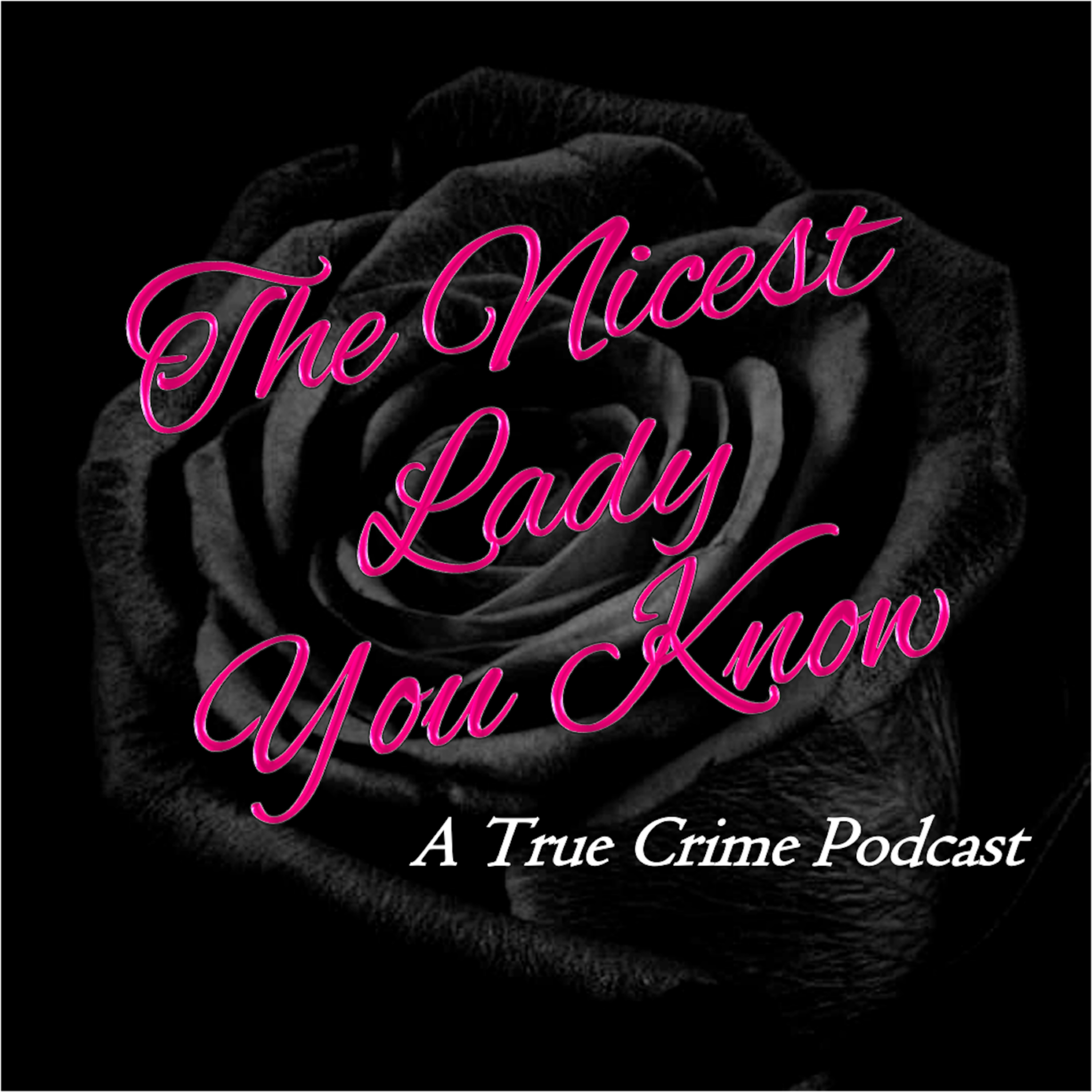 The Nicest Lady You Know