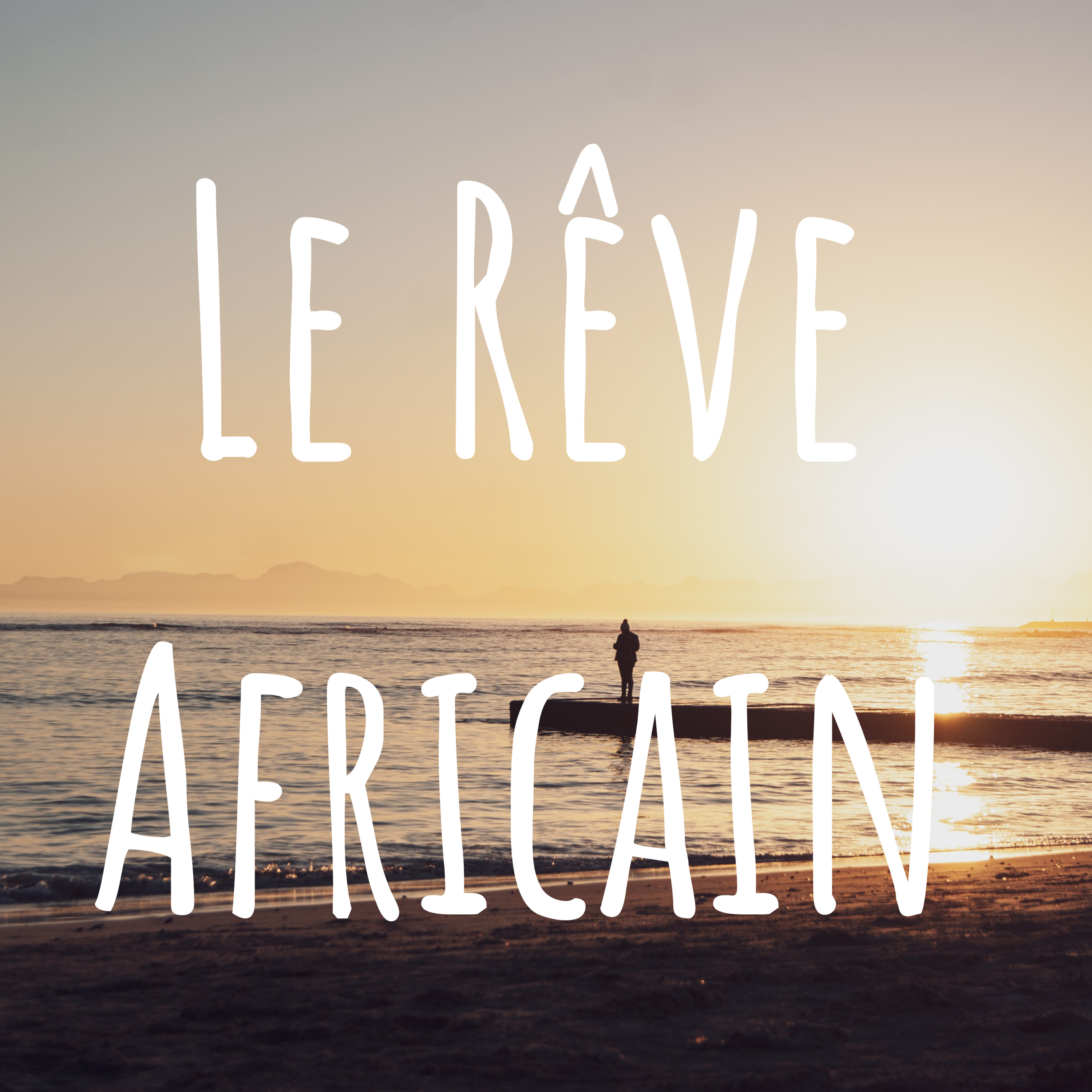 Le Rêve Africain