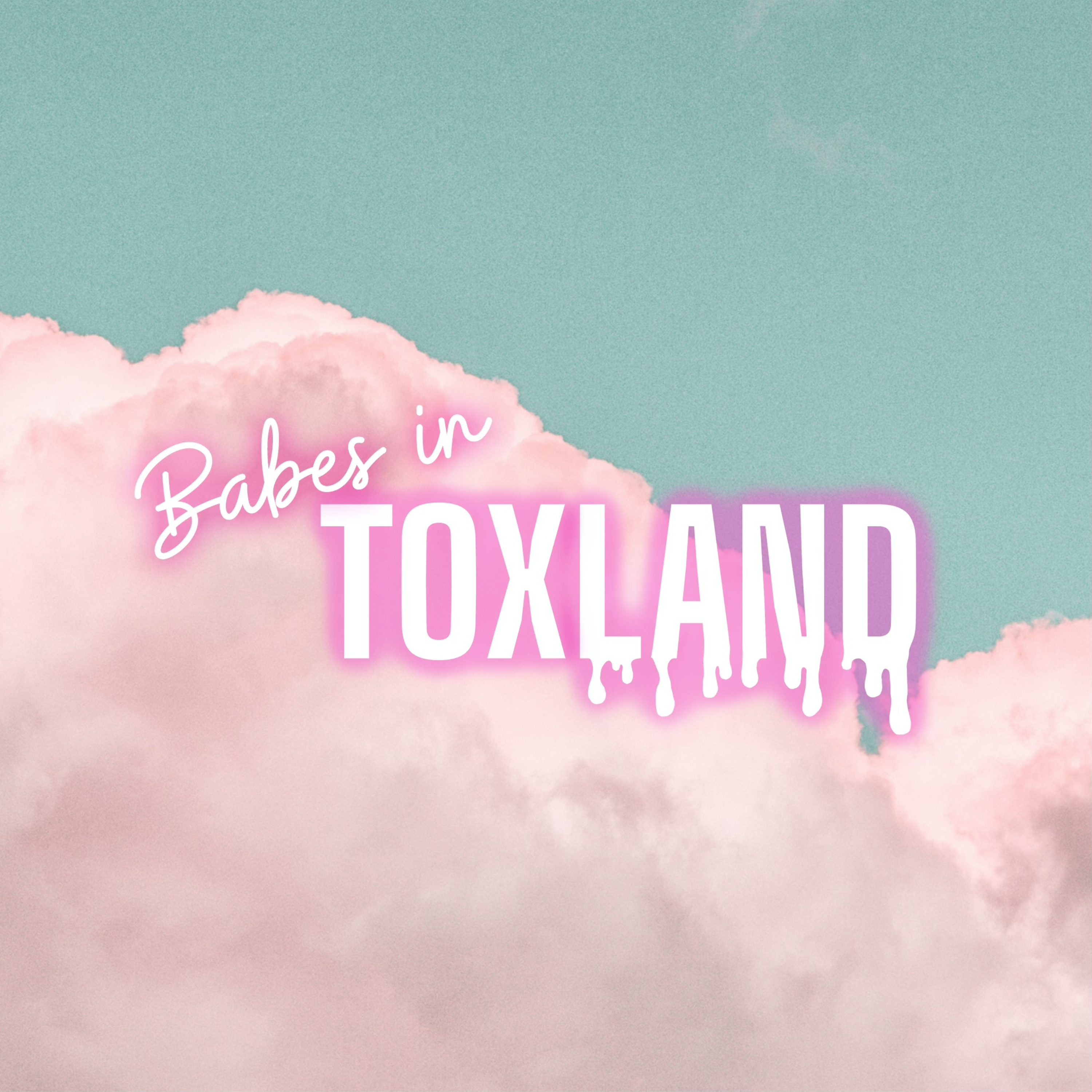 Babes in Toxland