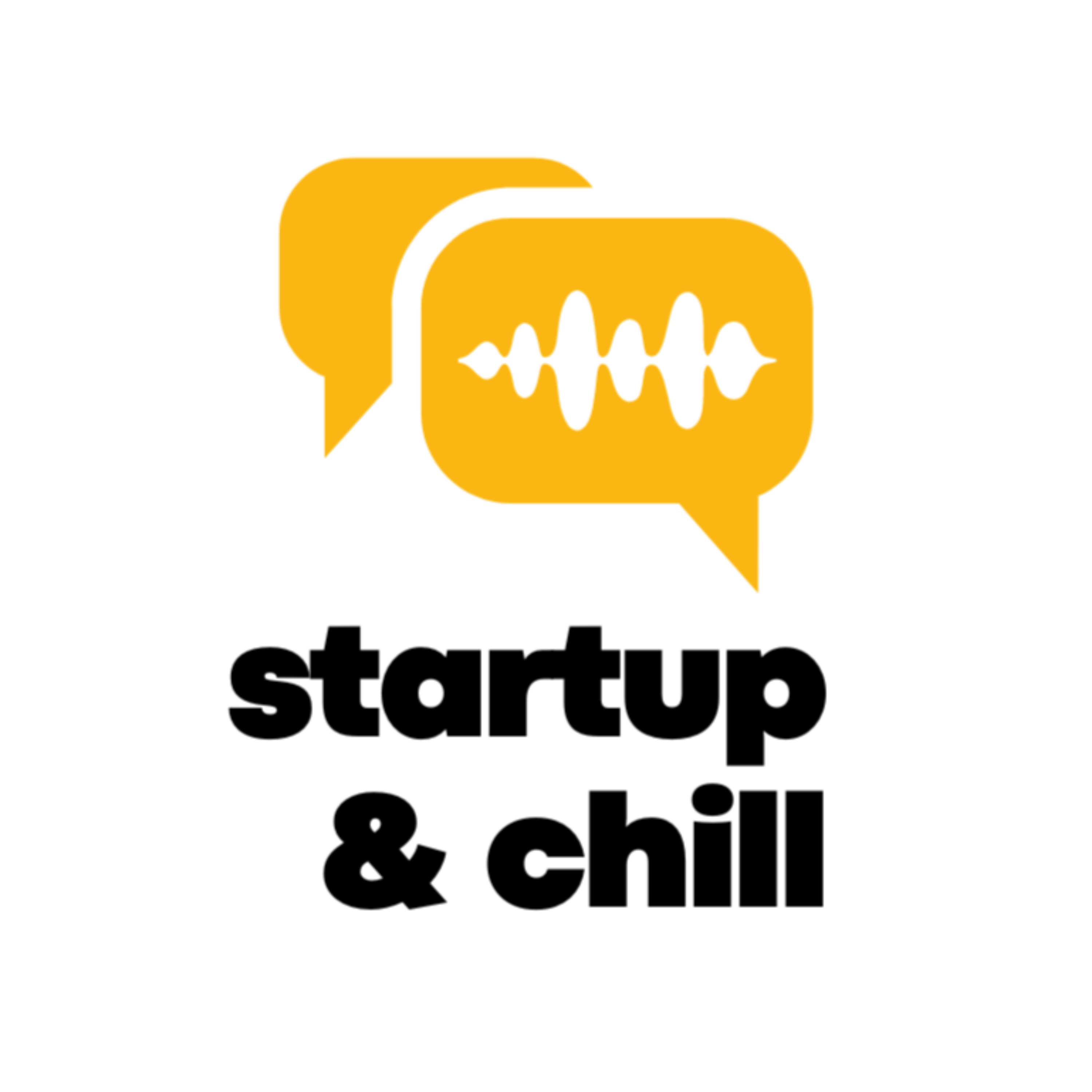 Startup and Chill