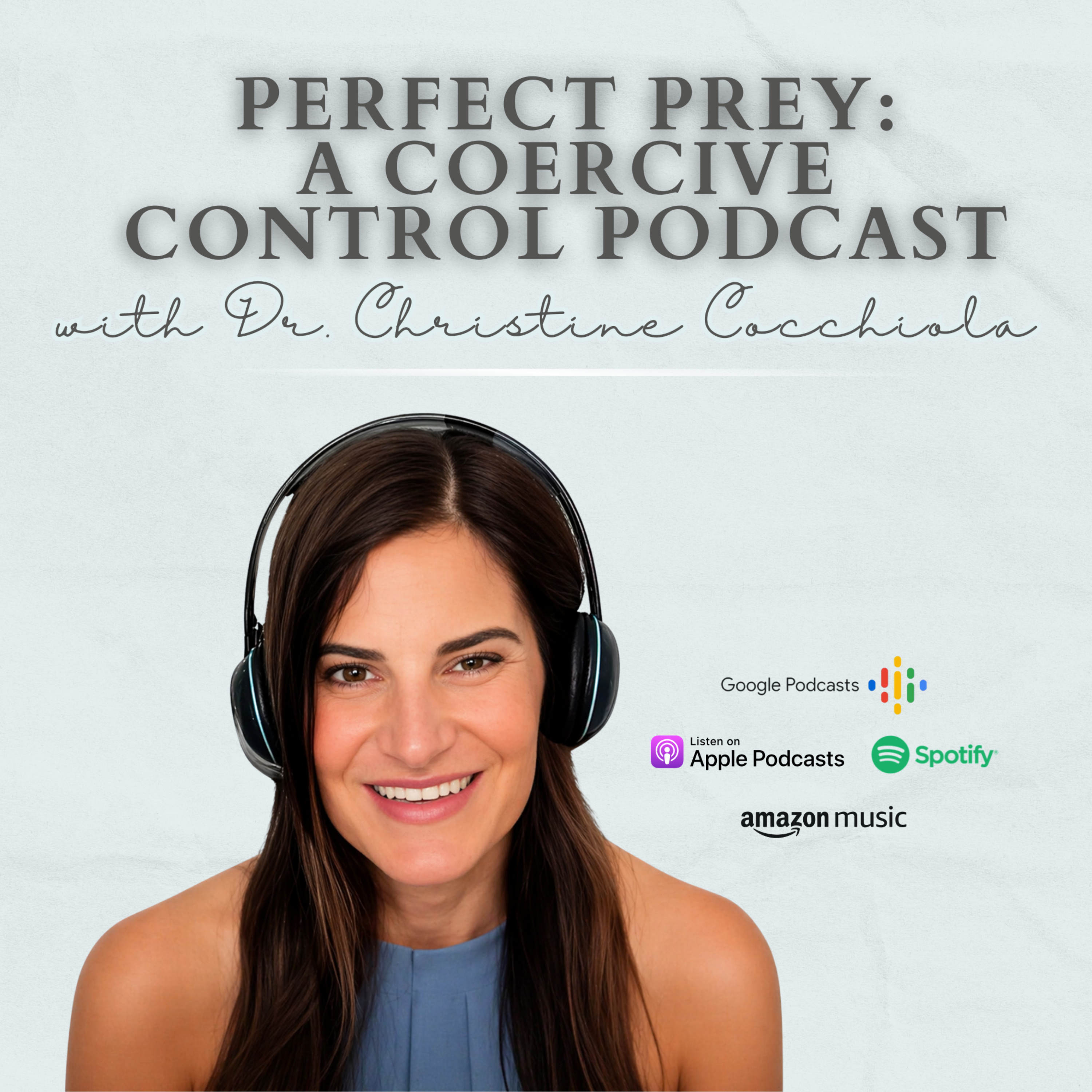Perfect Prey: A Coercive Control Podcast 
