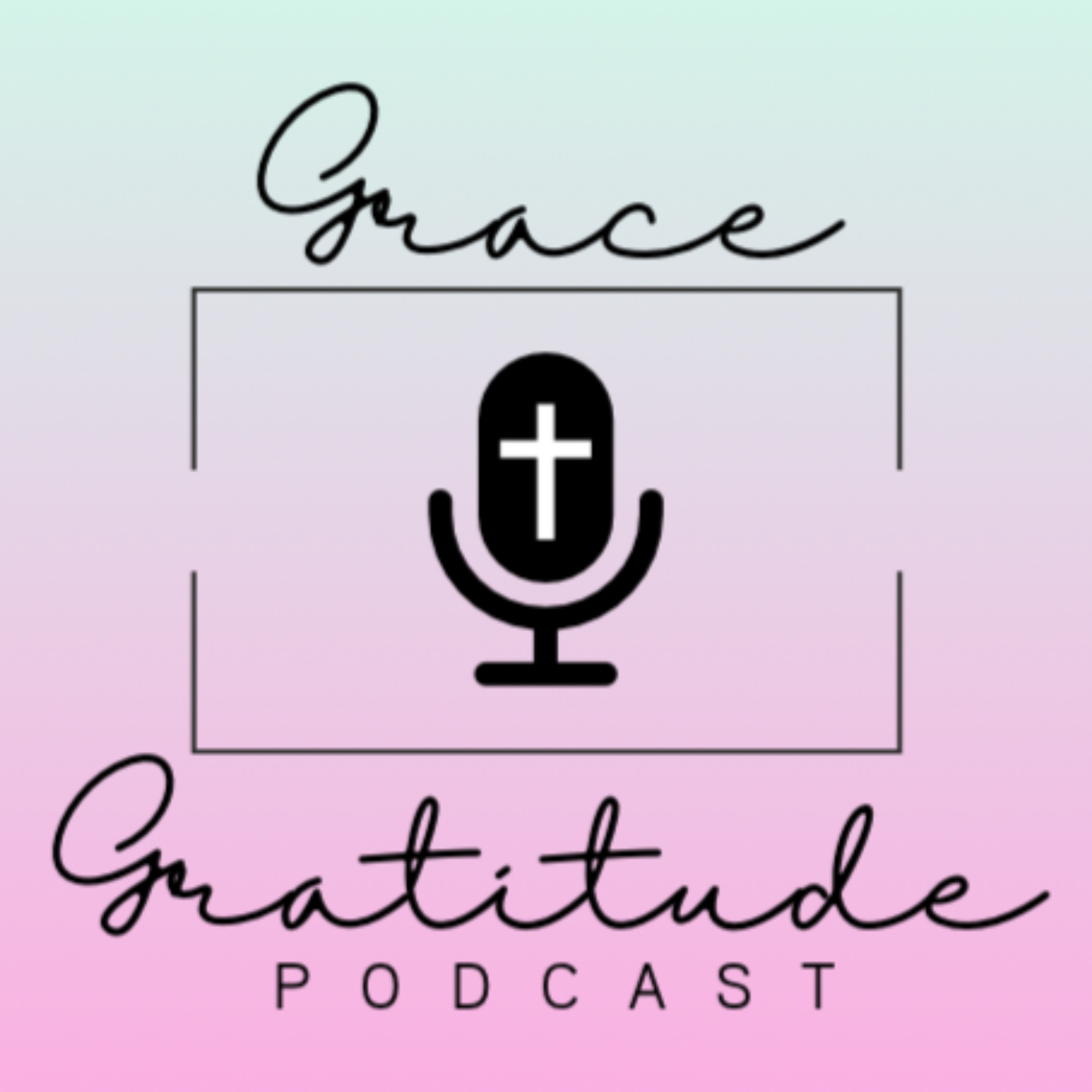 Grace and Gratitude podcast artwork