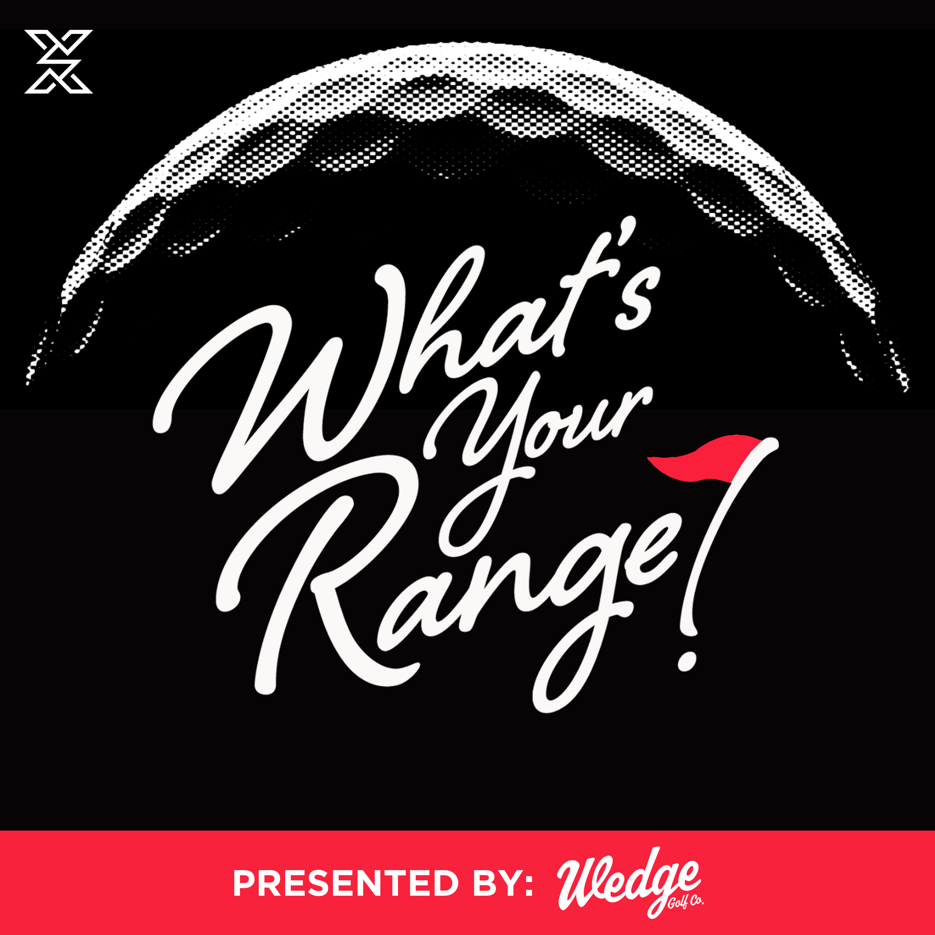 What's Your Range?
