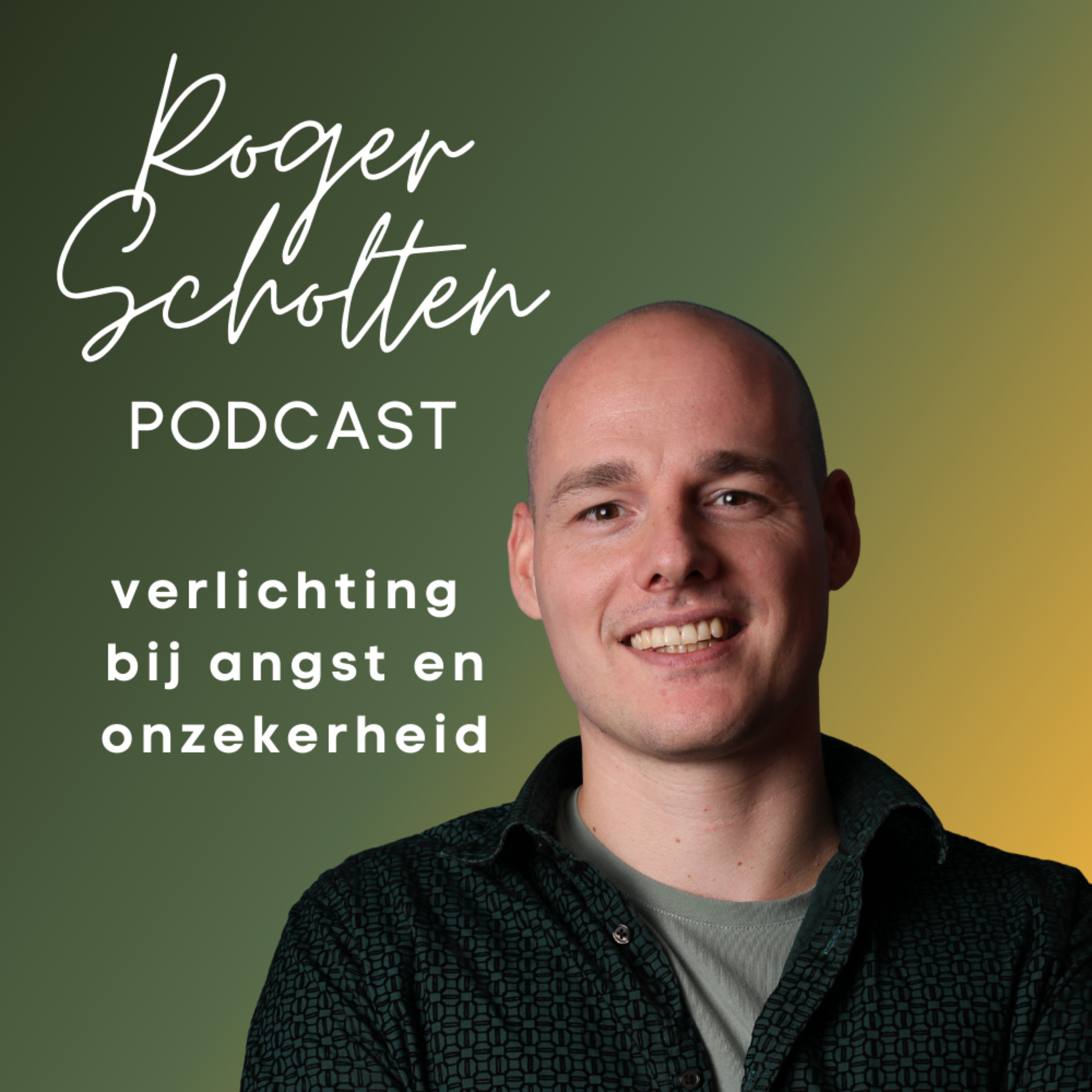 Roger Scholten Podcast - Verlichting bij angst en onzekerheid