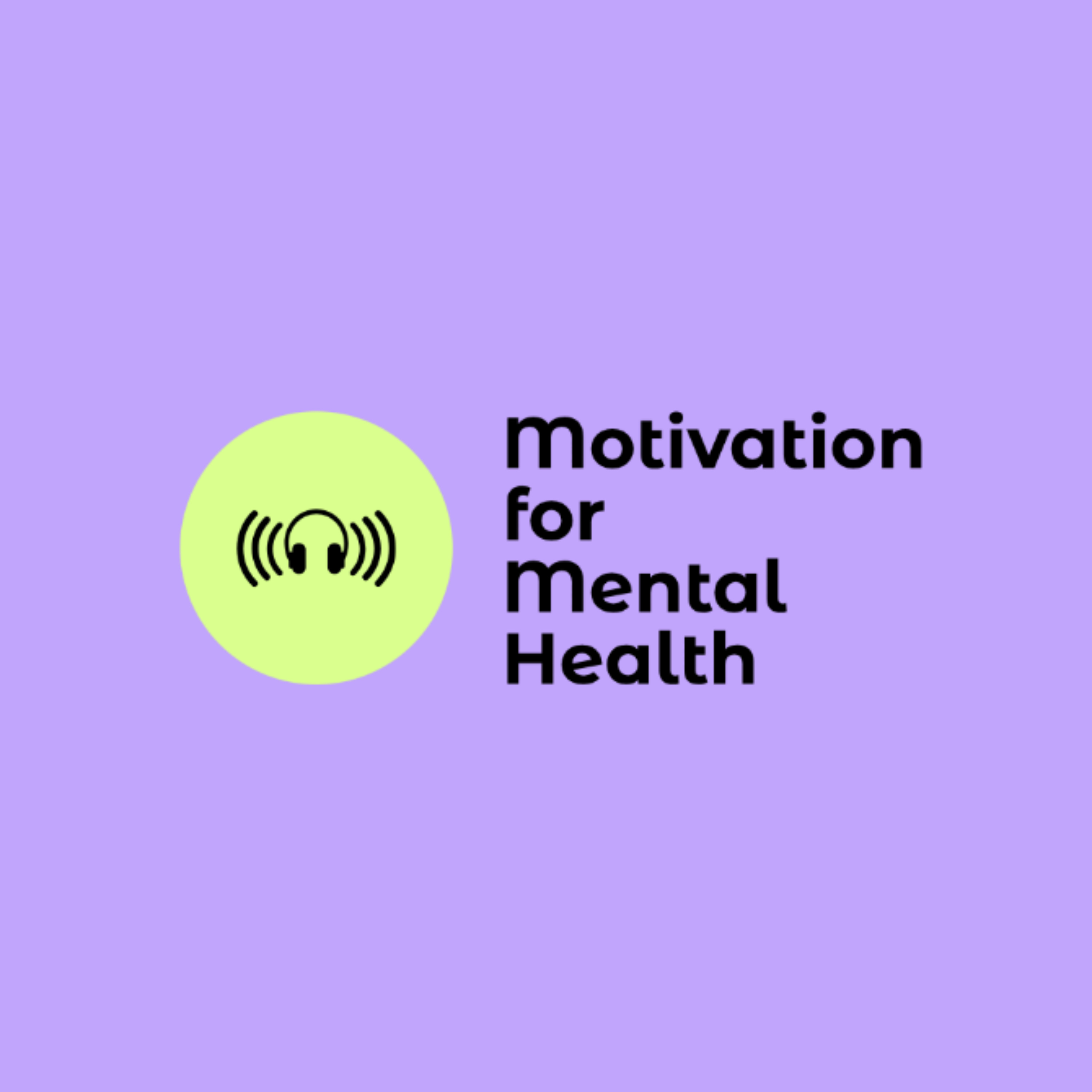 Motivation for Mental Health podcast artwork
