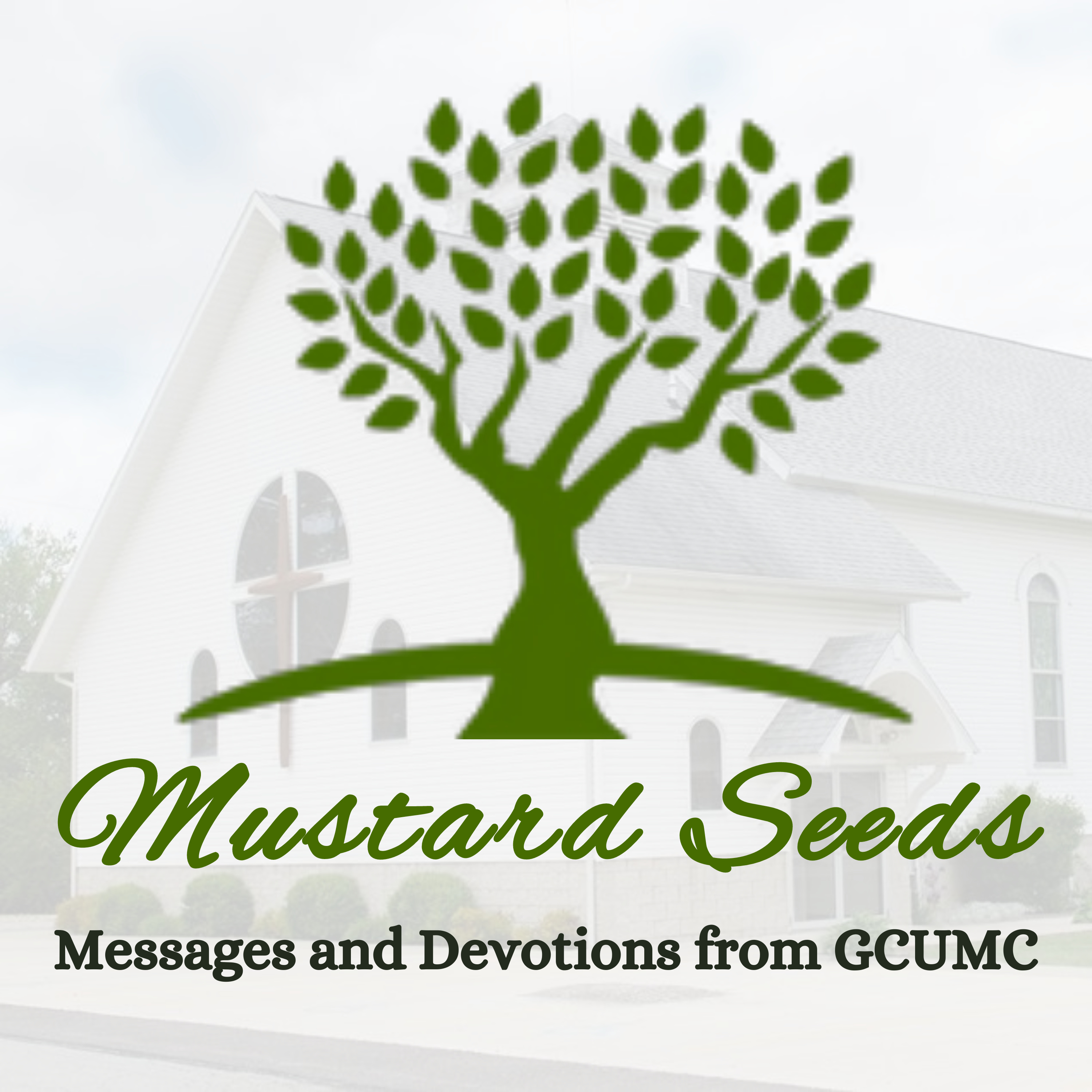 Mustard Seeds | Messages and Devotions | Green Camp United Methodist Church cover art