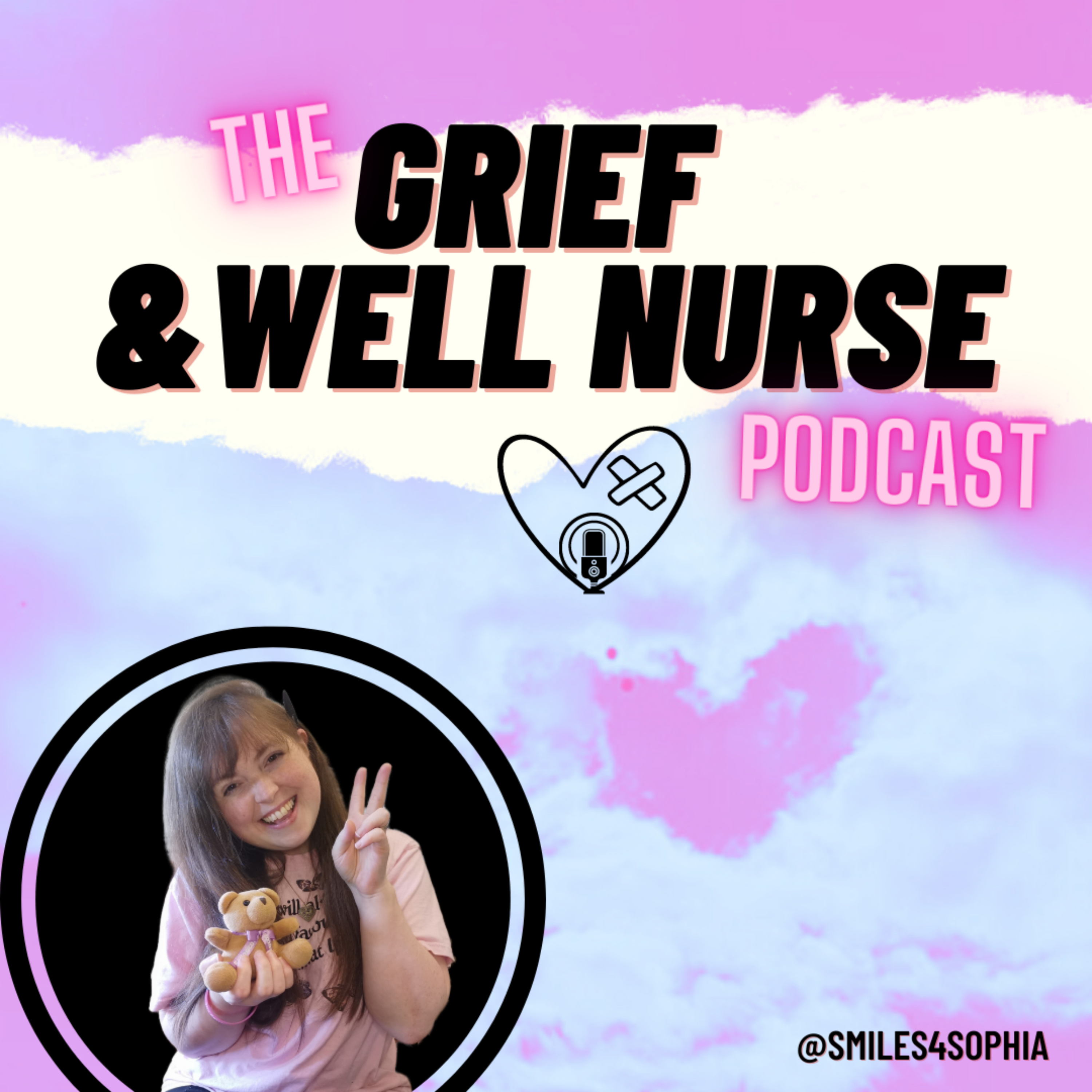 The Grief and Well Nurse Podcast podcast artwork
