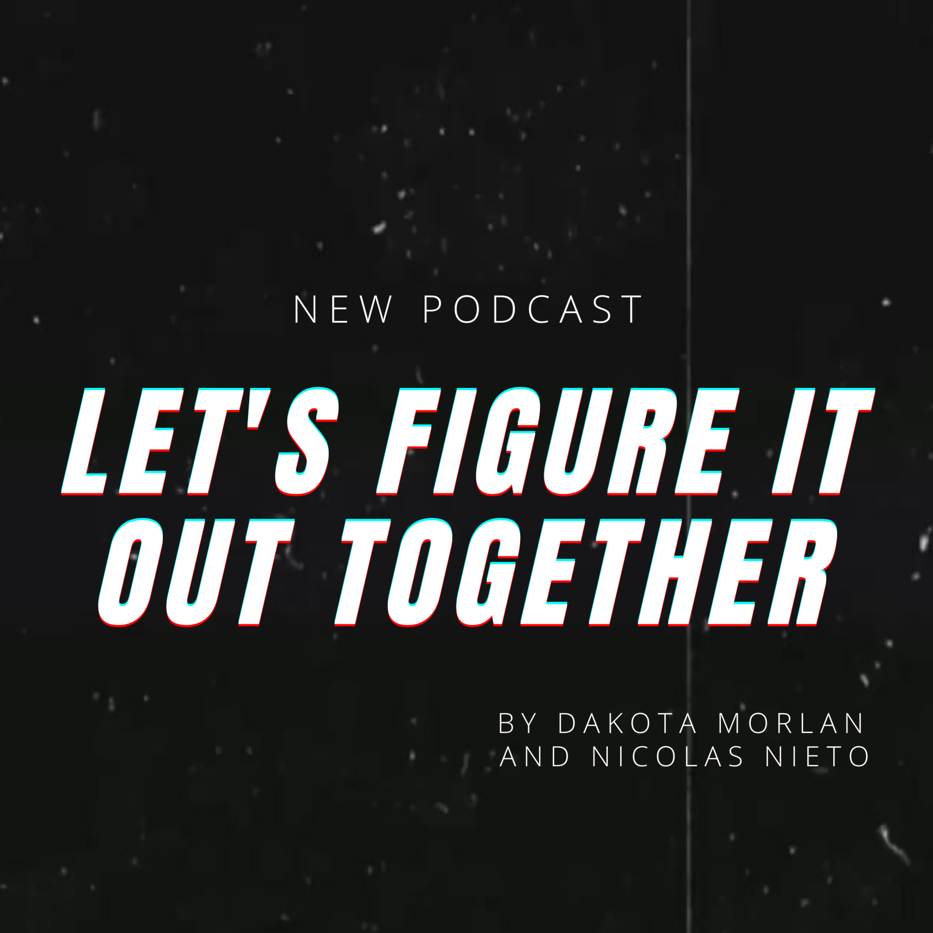Let’s figure it out together podcast artwork