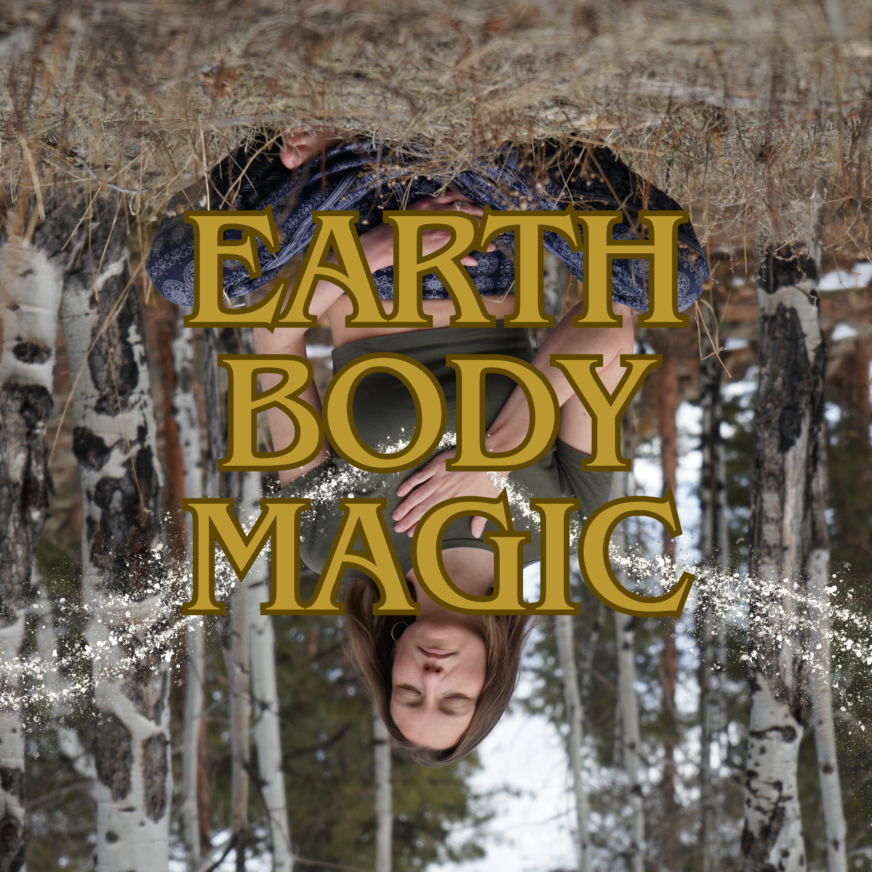 Earth Body Magic