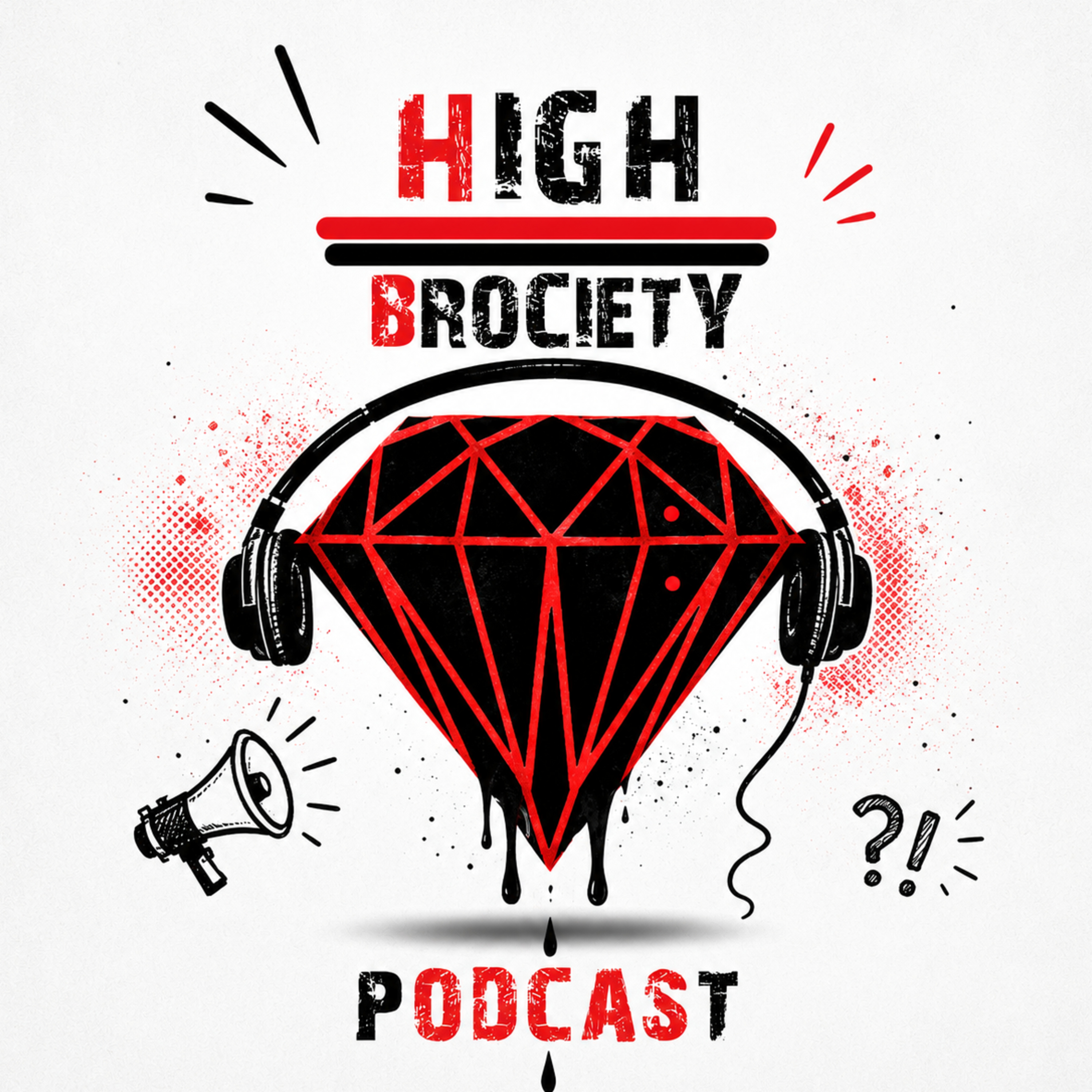 High Brociety Podcast Episode 2 - Die verschiedenen Facetten des Ichs und Älterwerden episode artwork